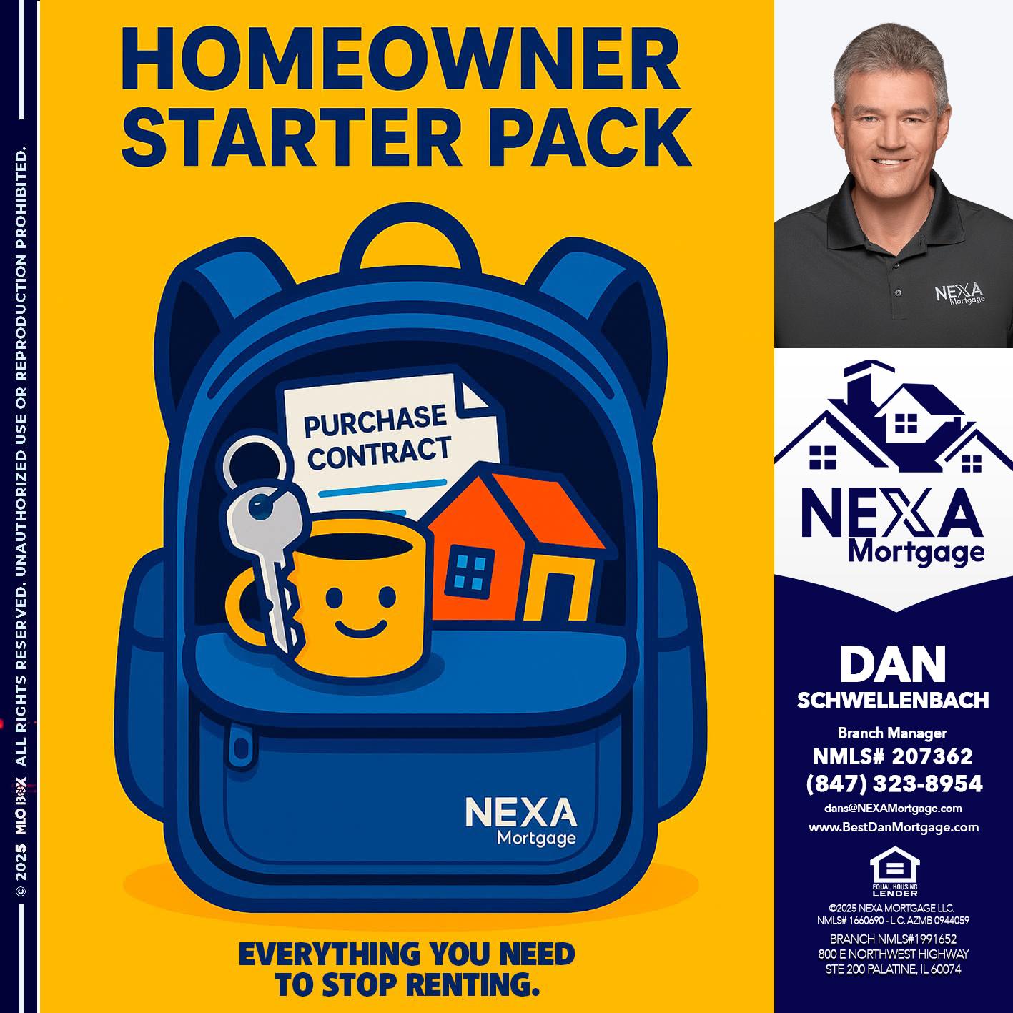 NEED A HOMEOWNER PACK.. - Dan Schwellenbach -Mortgage Loan Originator