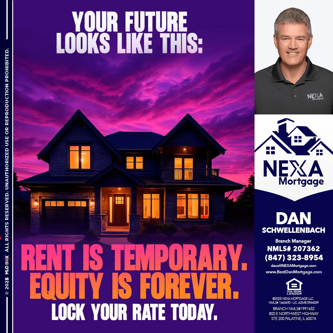 YOUR FUTURE - Dan Schwellenbach -Mortgage Loan Originator