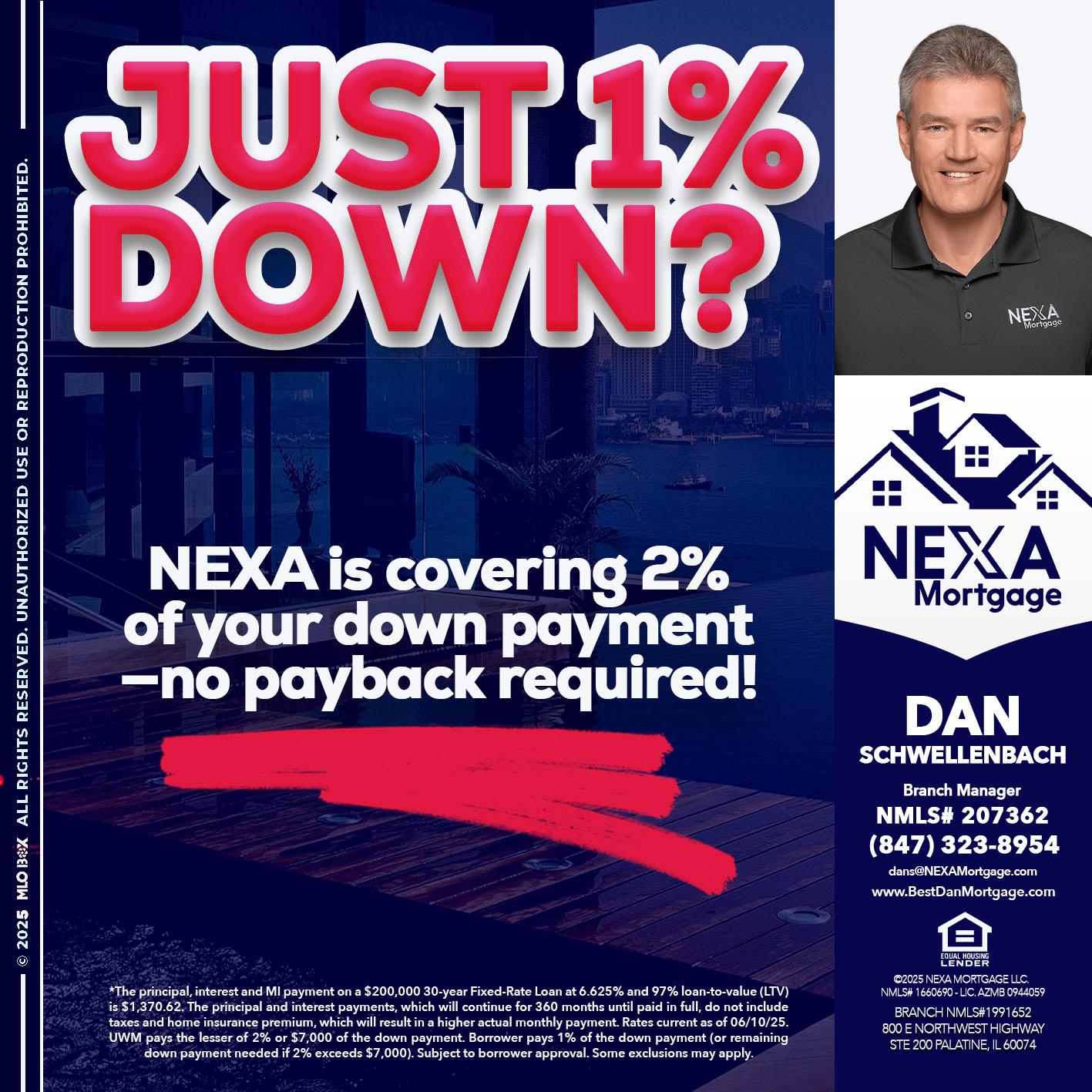JUST 1% DOWN - Dan Schwellenbach -Mortgage Loan Originator