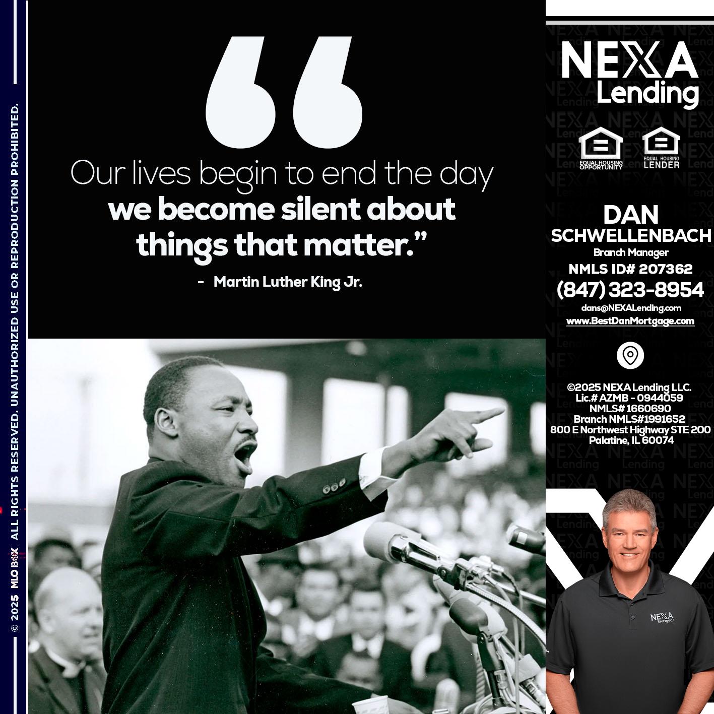 our lives MLK DAY - Dan Schwellenbach -Mortgage Loan Originator