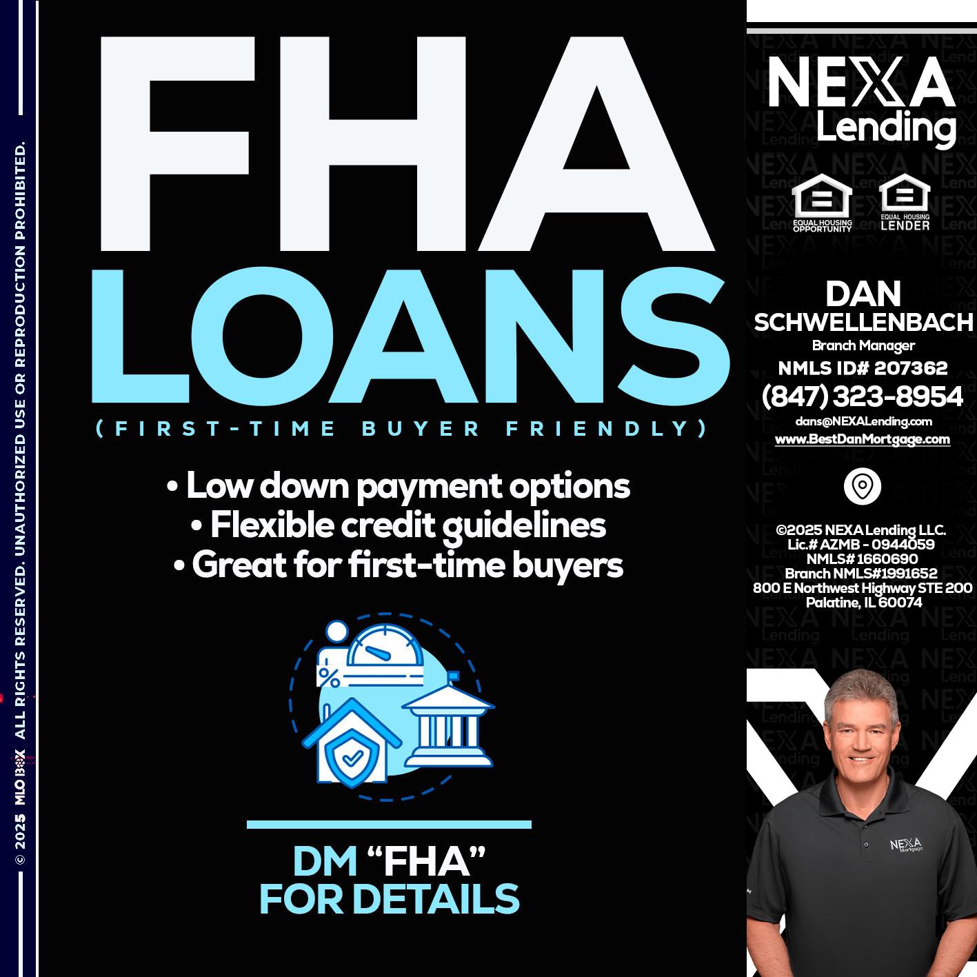 FHA LOANS - Dan Schwellenbach -Mortgage Loan Originator