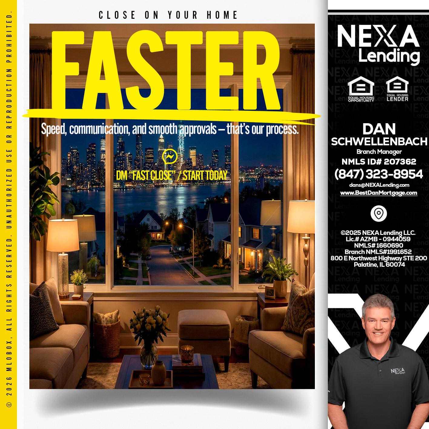 FASTER - Dan Schwellenbach -Mortgage Loan Originator