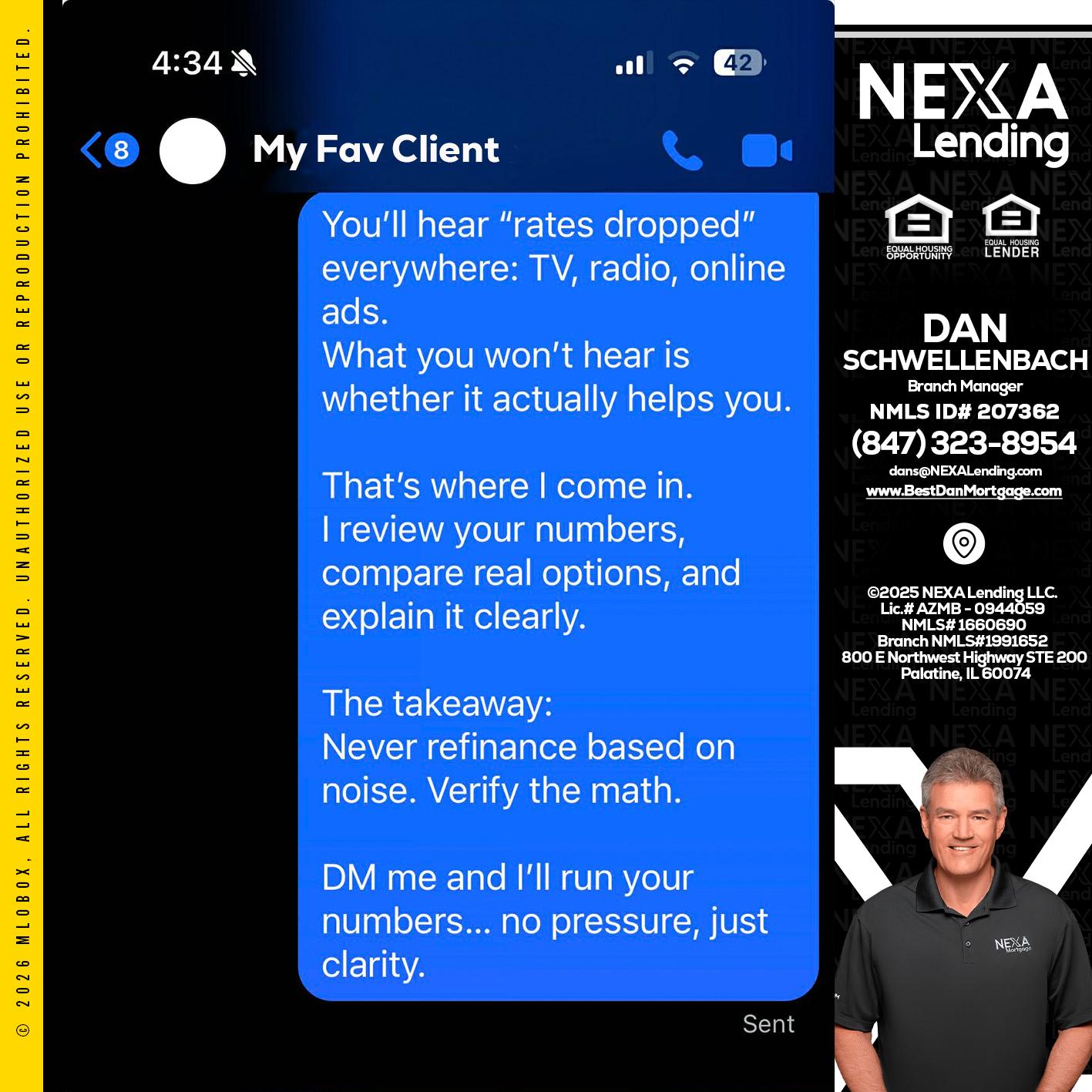 MY FAV CLIENT - Dan Schwellenbach -Mortgage Loan Originator