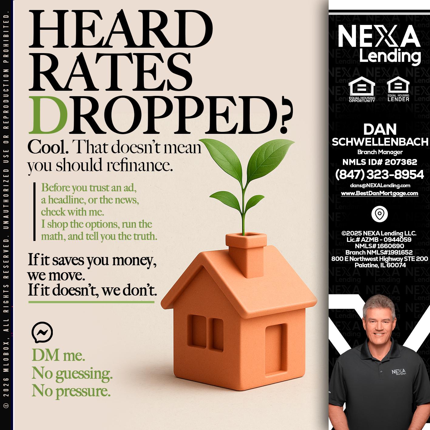 HEARD RATES - Dan Schwellenbach -Mortgage Loan Originator