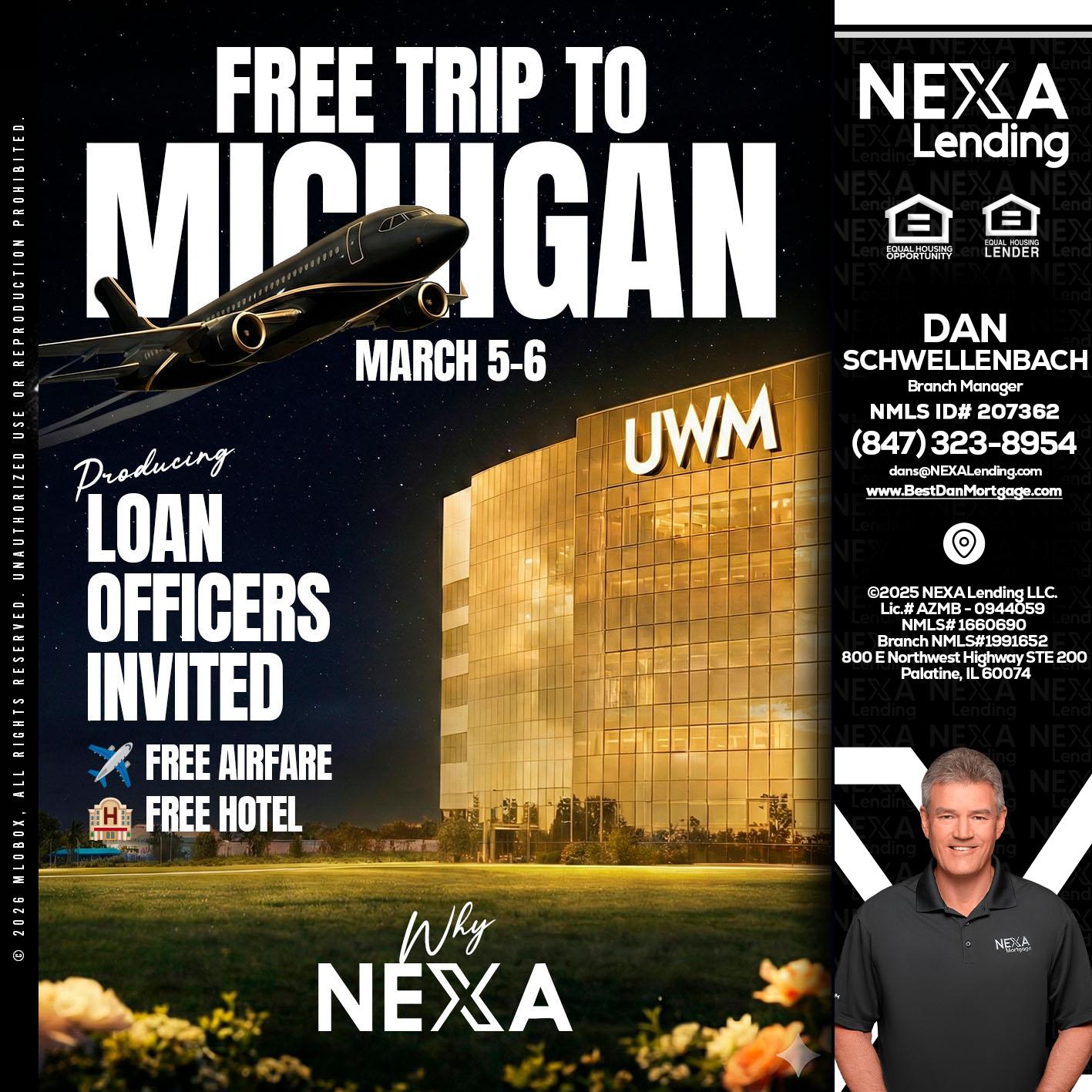 free Michigan trip - Dan Schwellenbach -Mortgage Loan Originator