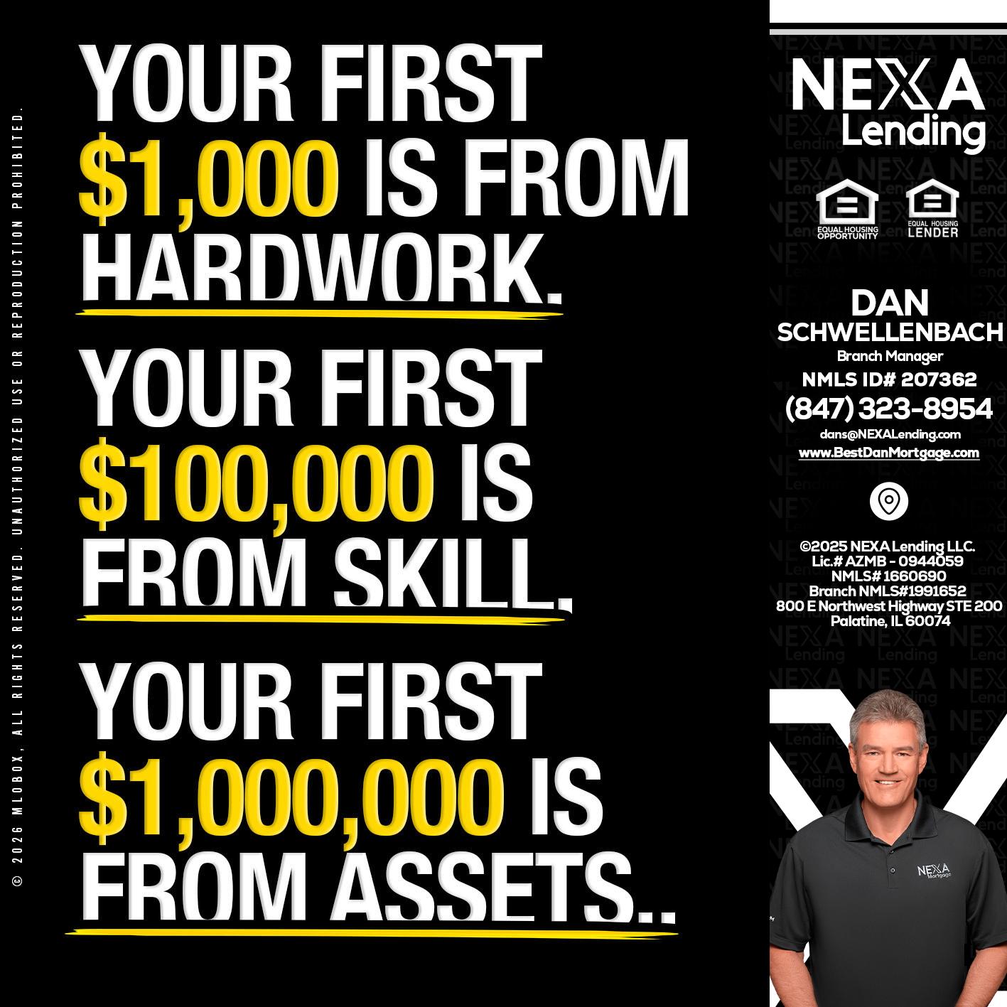 YOUR FIRST $1000 - Dan Schwellenbach -Mortgage Loan Originator