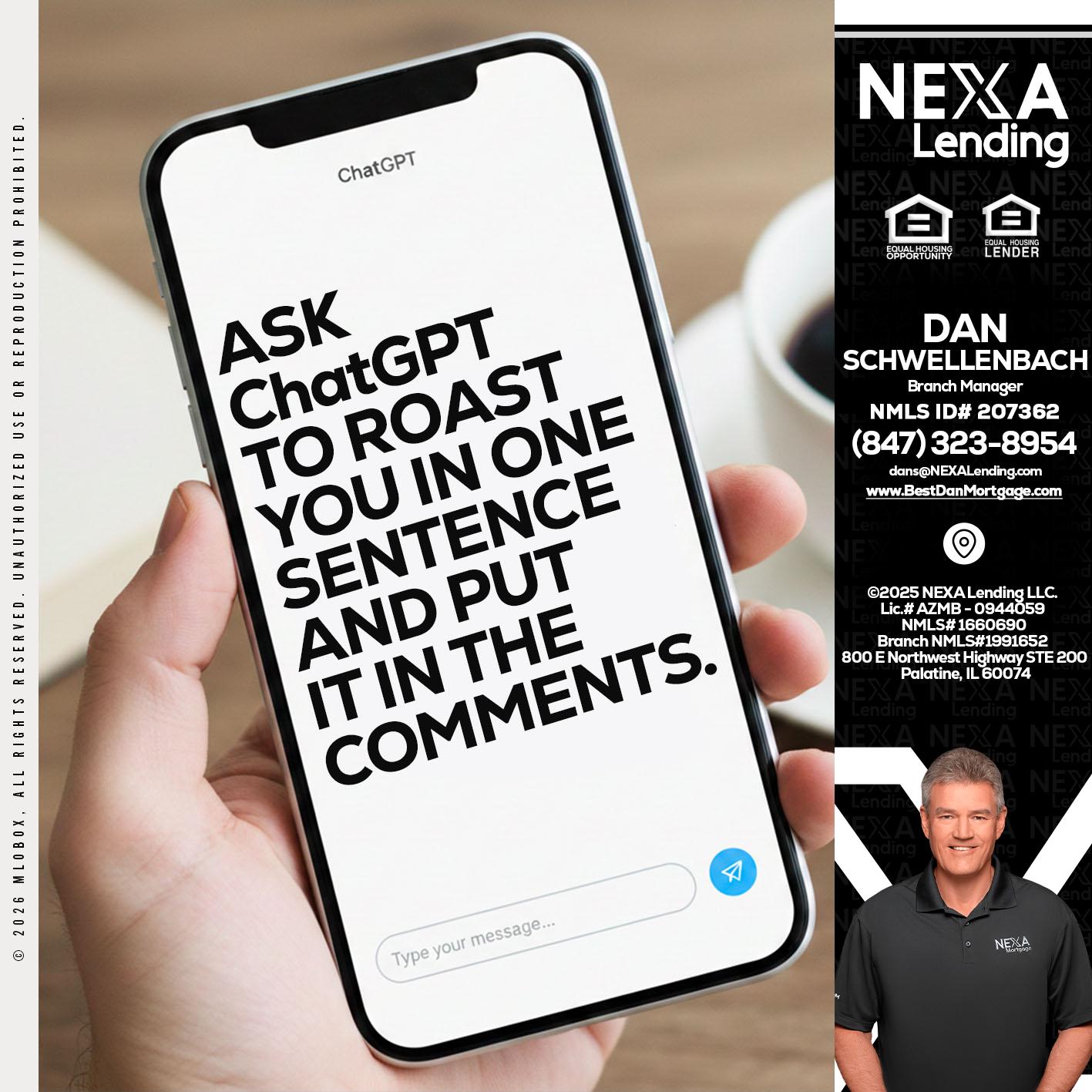 ask chatgpt - Dan Schwellenbach -Mortgage Loan Originator