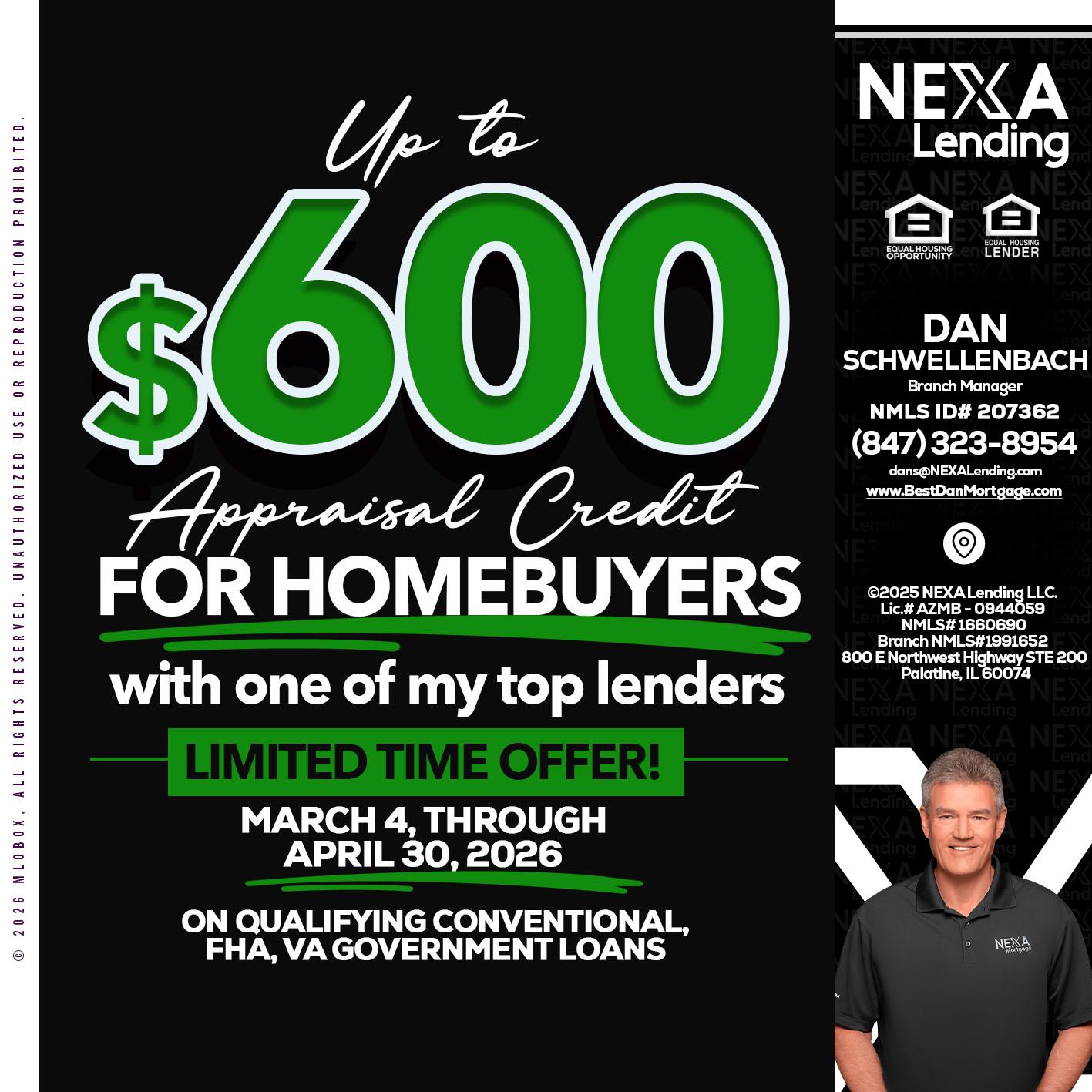 up to $600 - Dan Schwellenbach -Mortgage Loan Originator