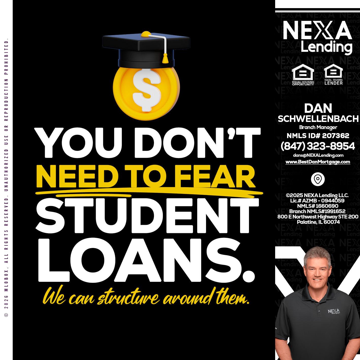YOU DONT NEED - Dan Schwellenbach -Mortgage Loan Originator
