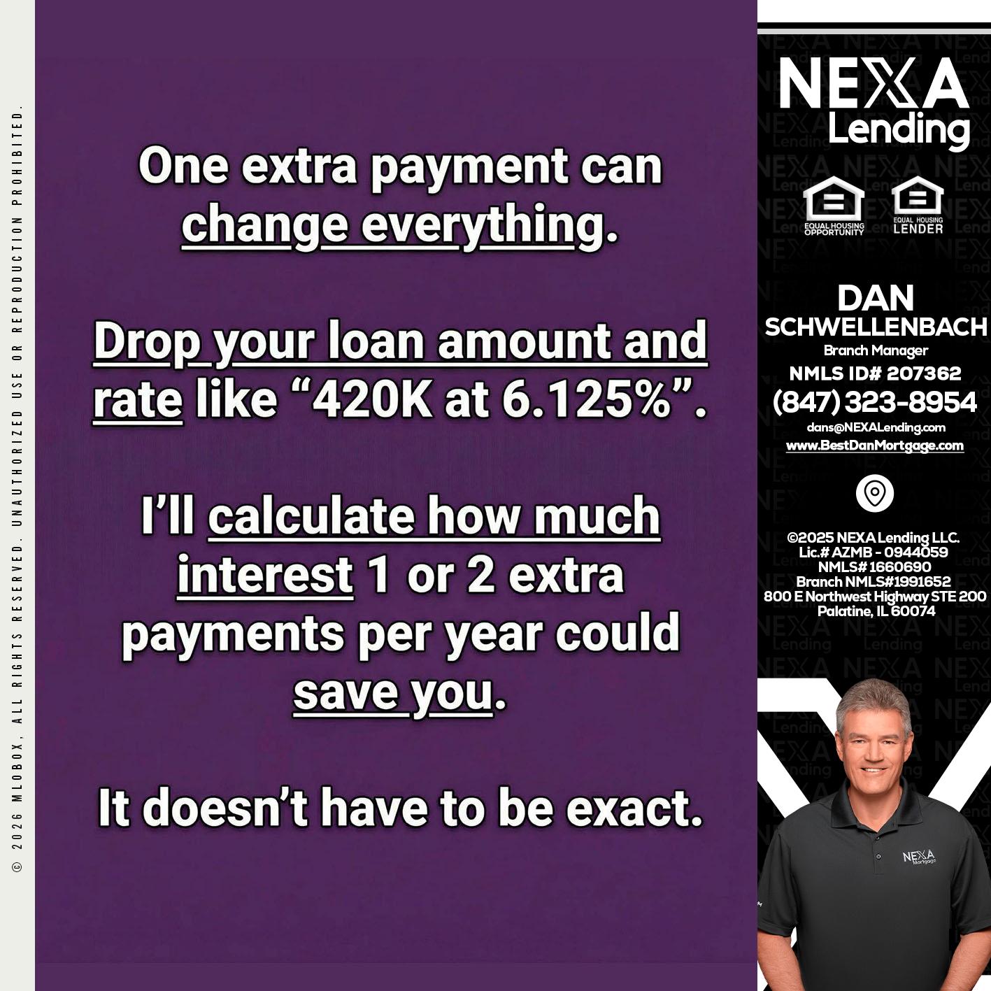 ONE EXTRA - Dan Schwellenbach -Mortgage Loan Originator