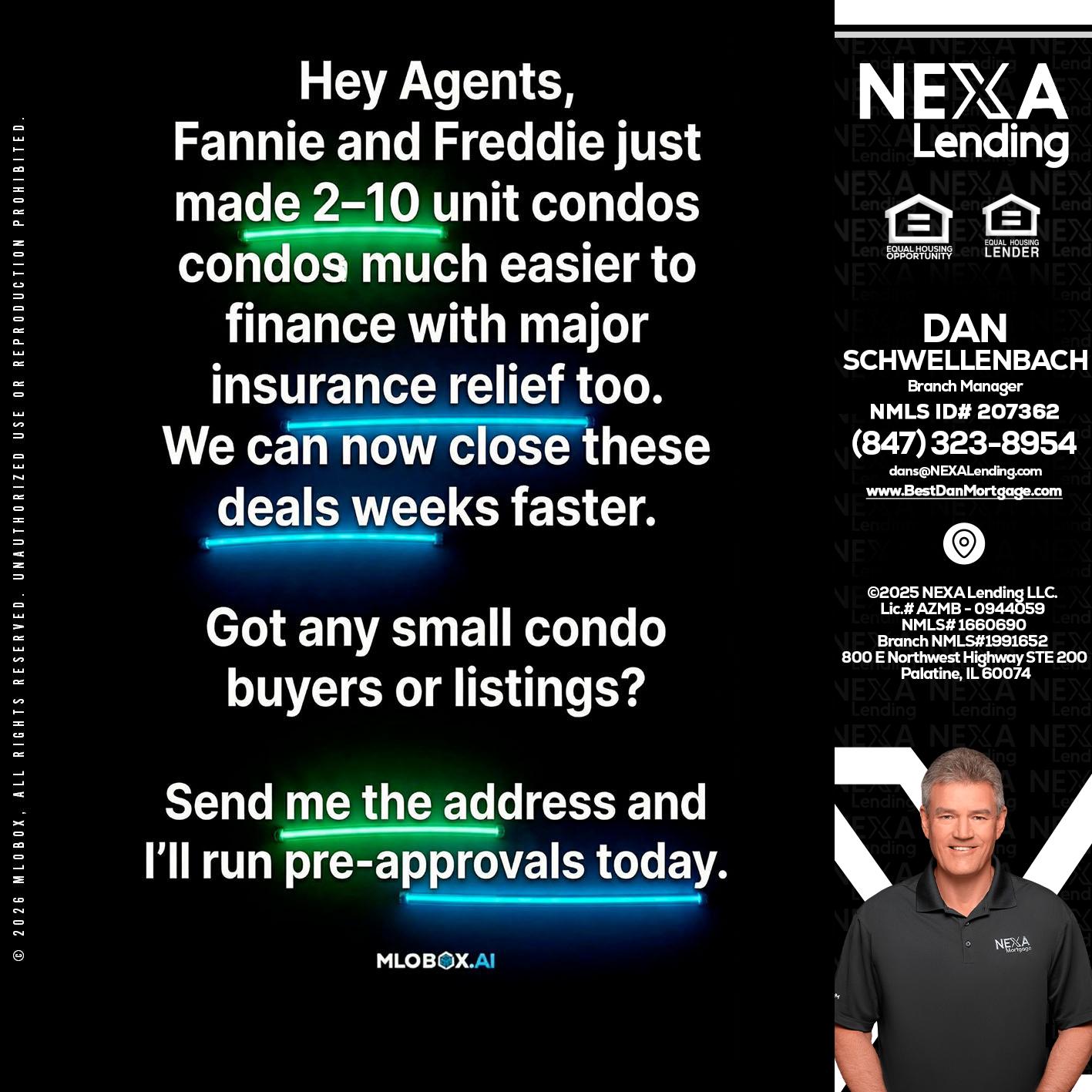 HEY AGENTS - Dan Schwellenbach -Mortgage Loan Originator