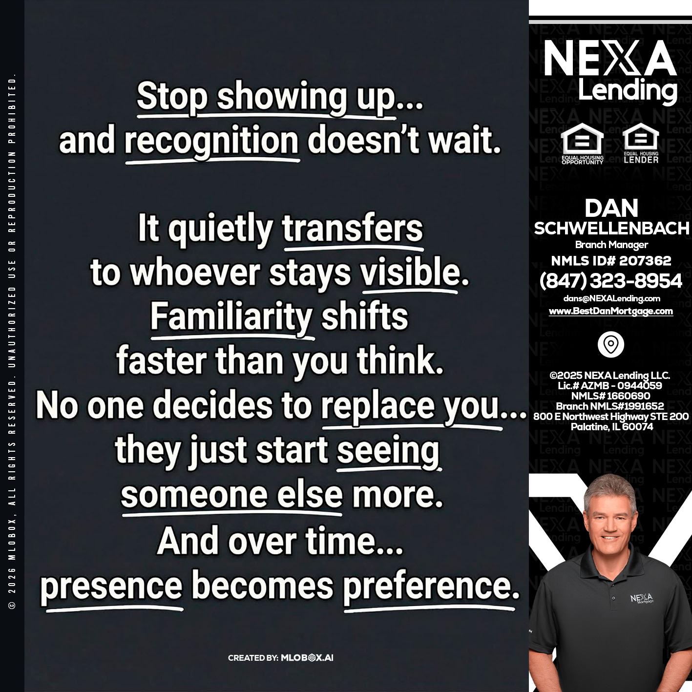 STOP SHOWING - Dan Schwellenbach -Mortgage Loan Originator