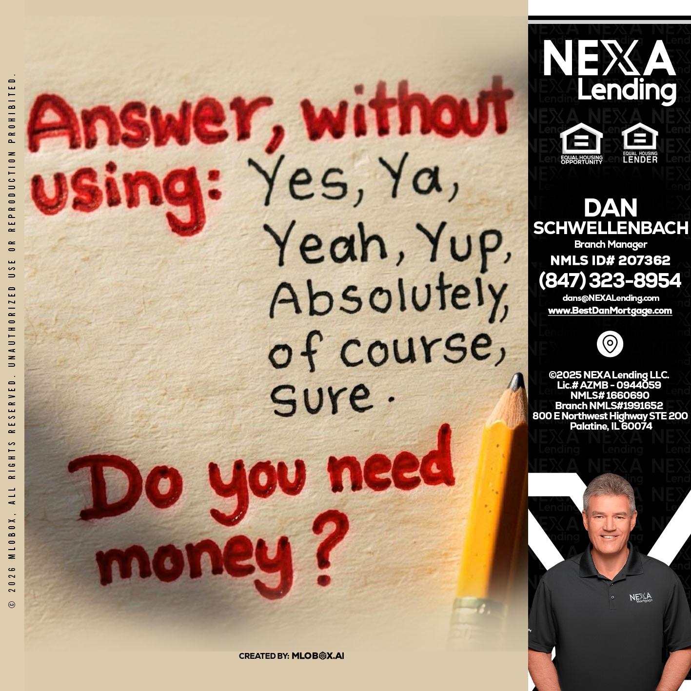 answer without - Dan Schwellenbach -Mortgage Loan Originator