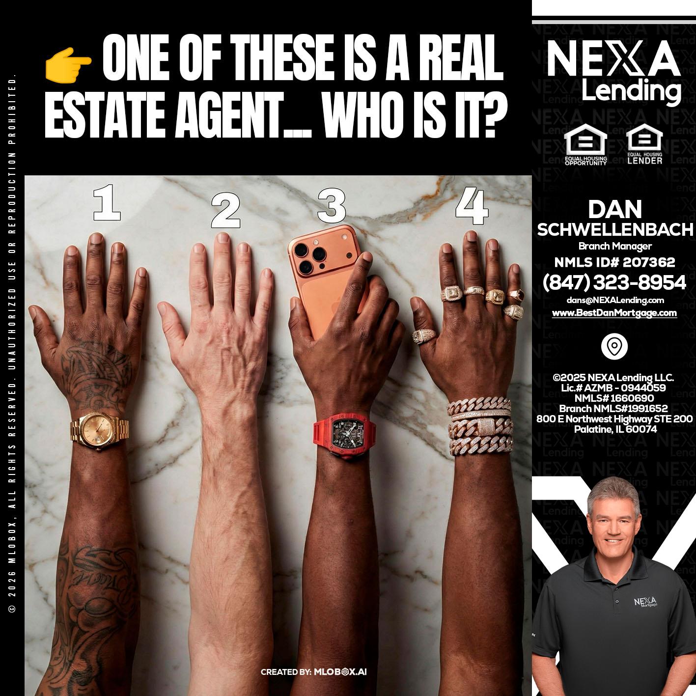 ONE OF THESE - Dan Schwellenbach -Mortgage Loan Originator