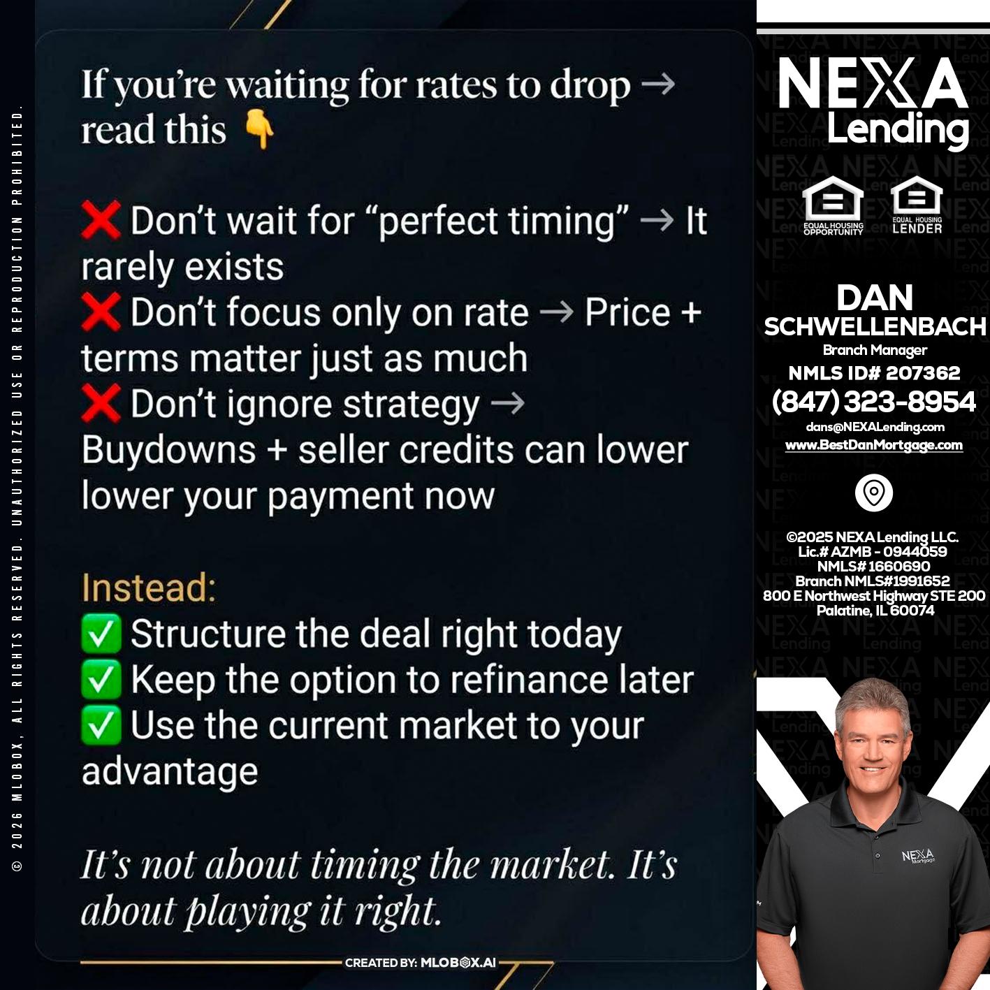 IF YOU ARE - Dan Schwellenbach -Mortgage Loan Originator