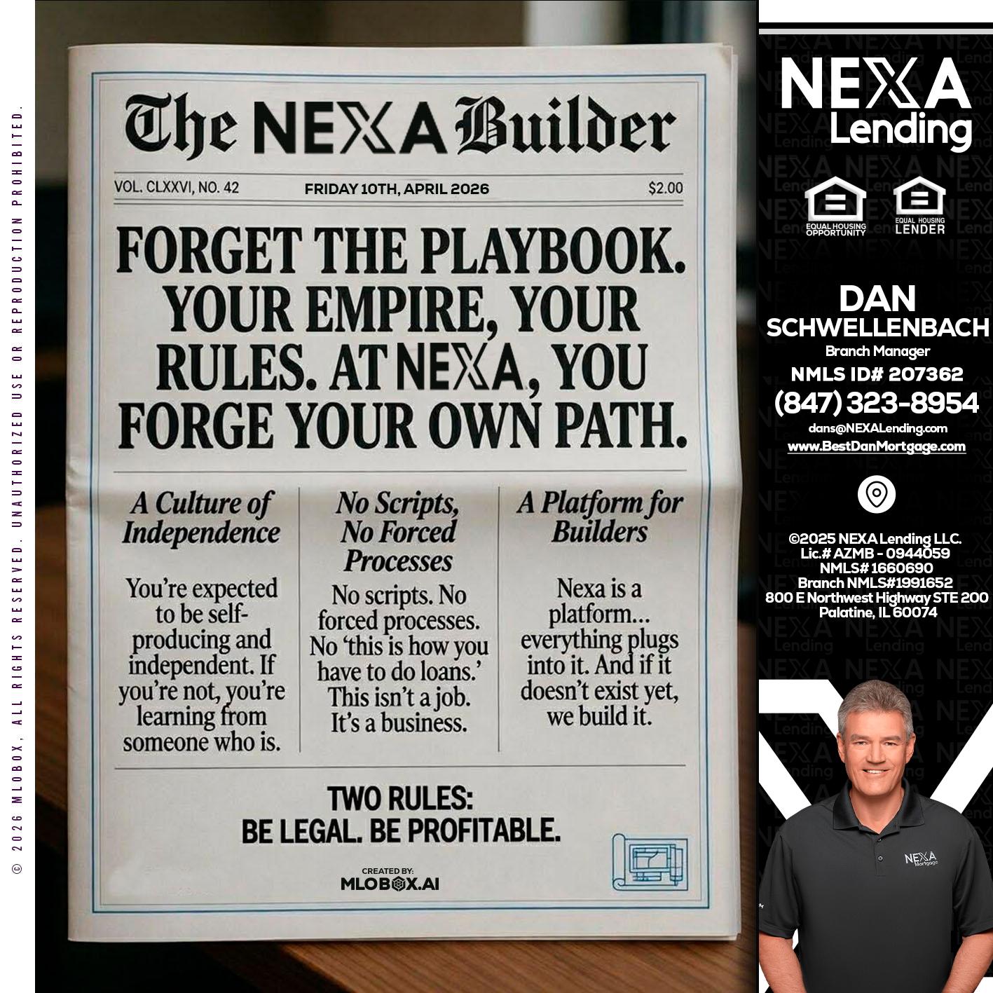 THE NEXA BUILDER - Dan Schwellenbach -Mortgage Loan Originator