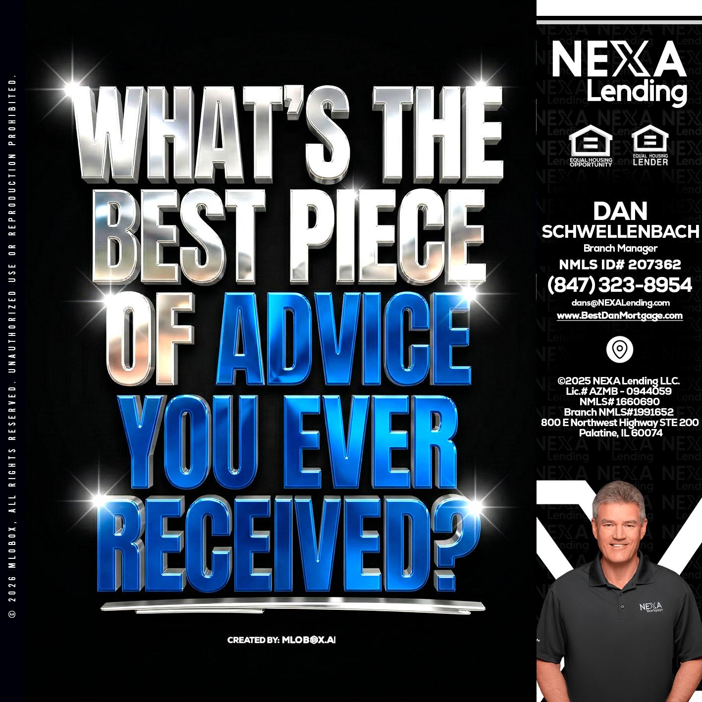 WHATS THE BEST - Dan Schwellenbach -Mortgage Loan Originator