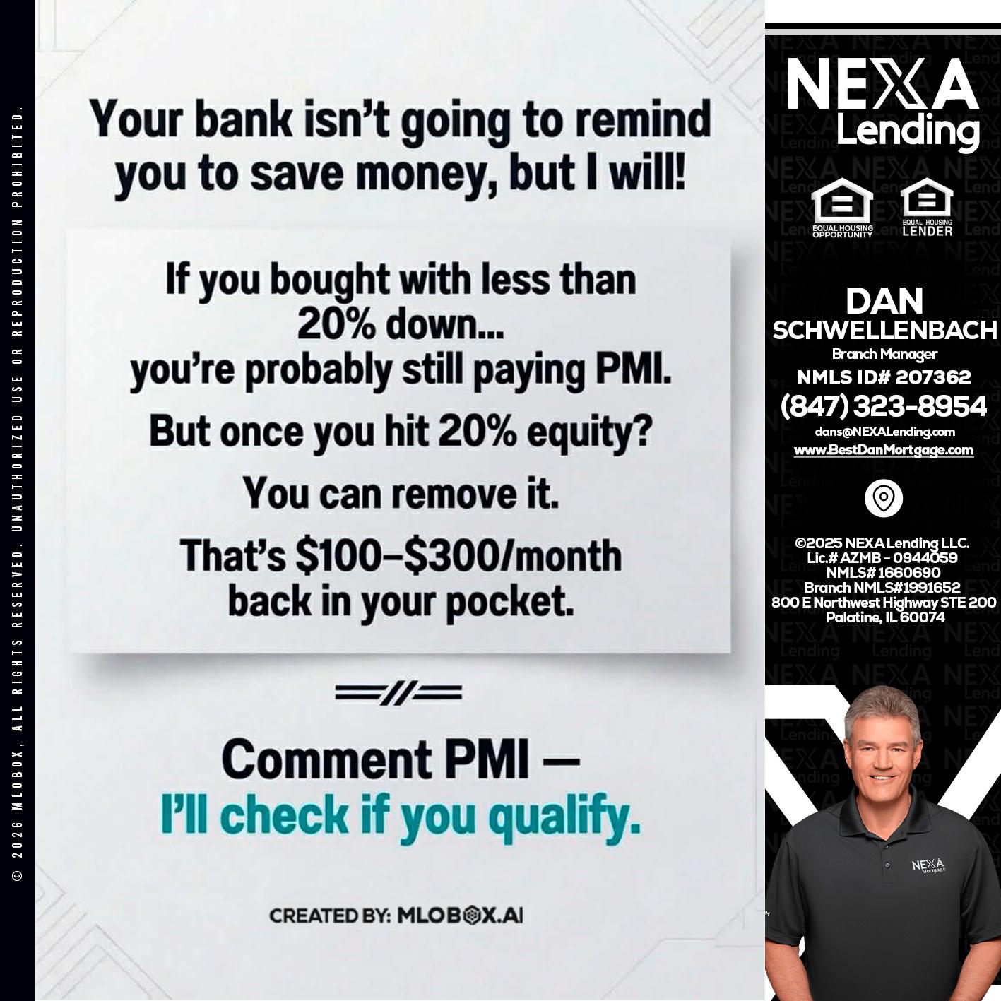 YOUR BANK ISNT - Dan Schwellenbach -Mortgage Loan Originator