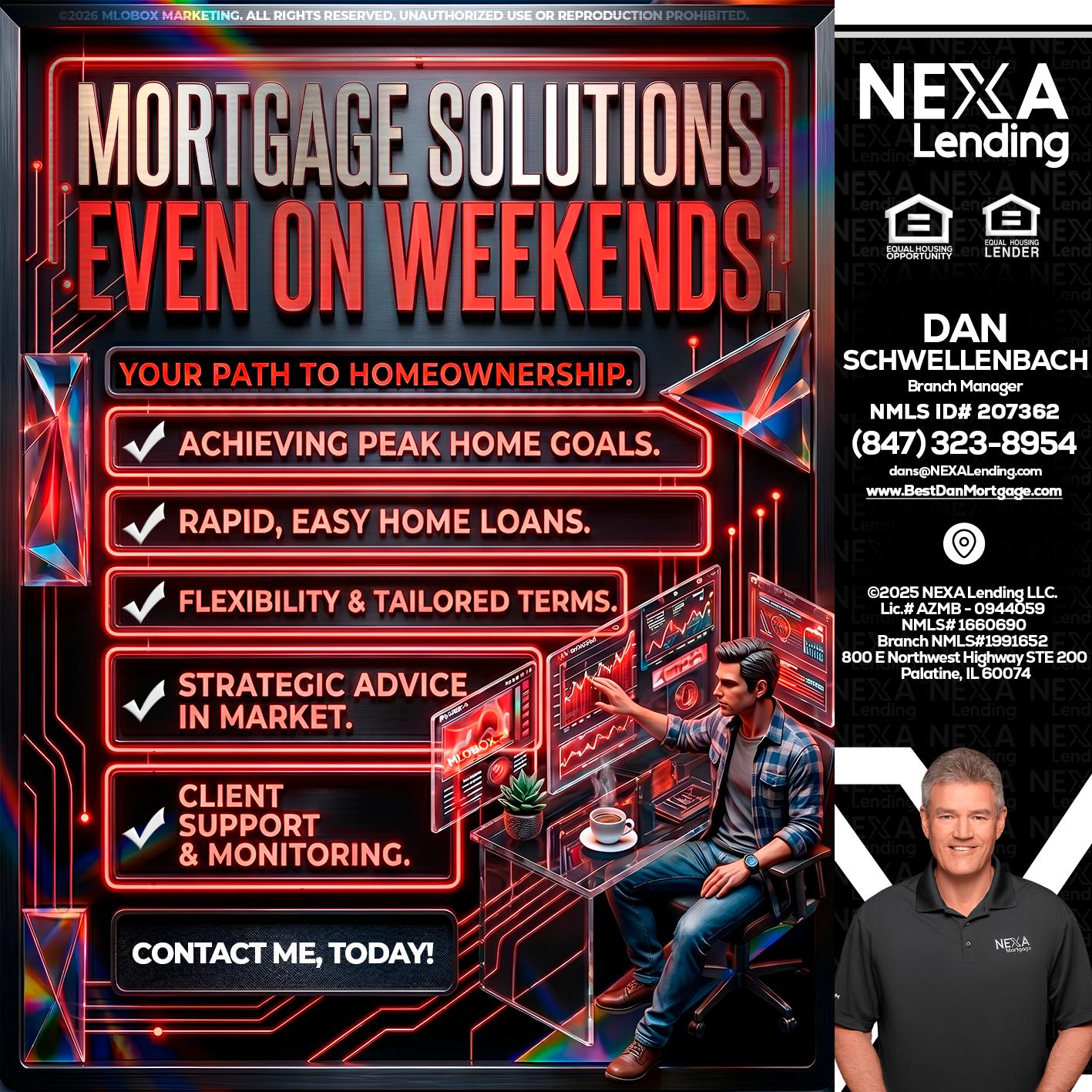 WEEKEND SOLUTIONS - Dan Schwellenbach -Mortgage Loan Originator