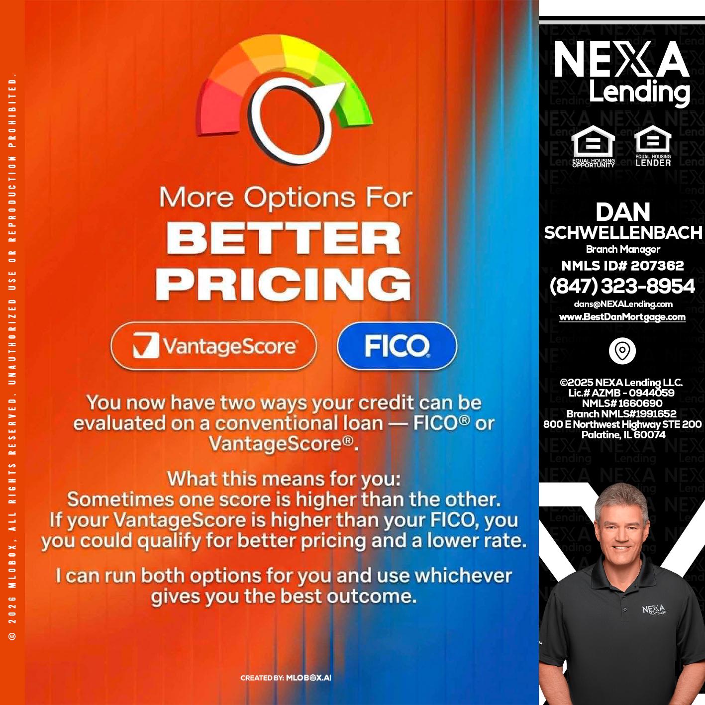 BETTER PRICING - Dan Schwellenbach -Mortgage Loan Originator