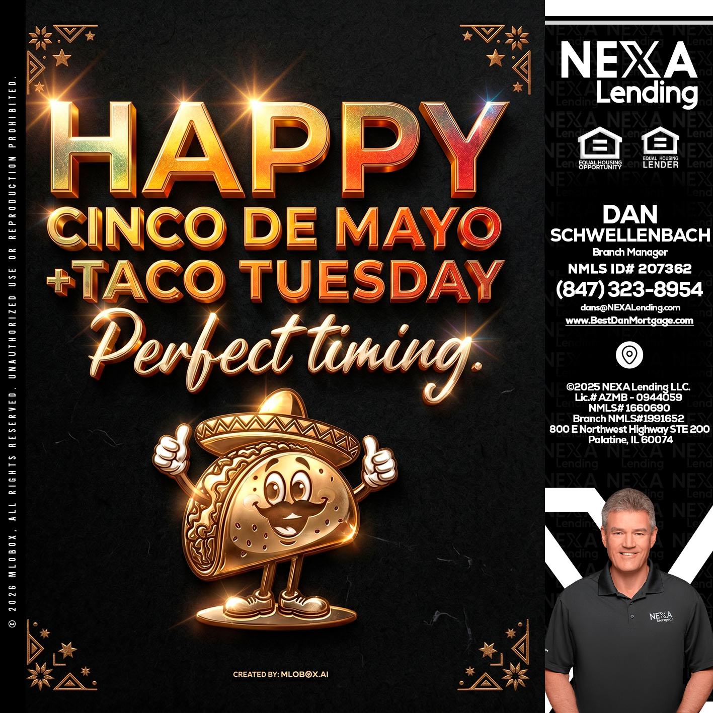 happy 5 de mayo - Dan Schwellenbach -Mortgage Loan Originator