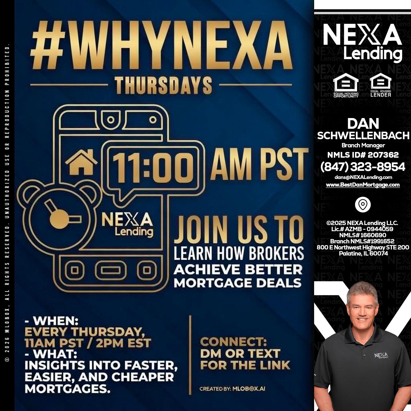 WHY NEXA THURDAYS - Dan Schwellenbach -Mortgage Loan Originator