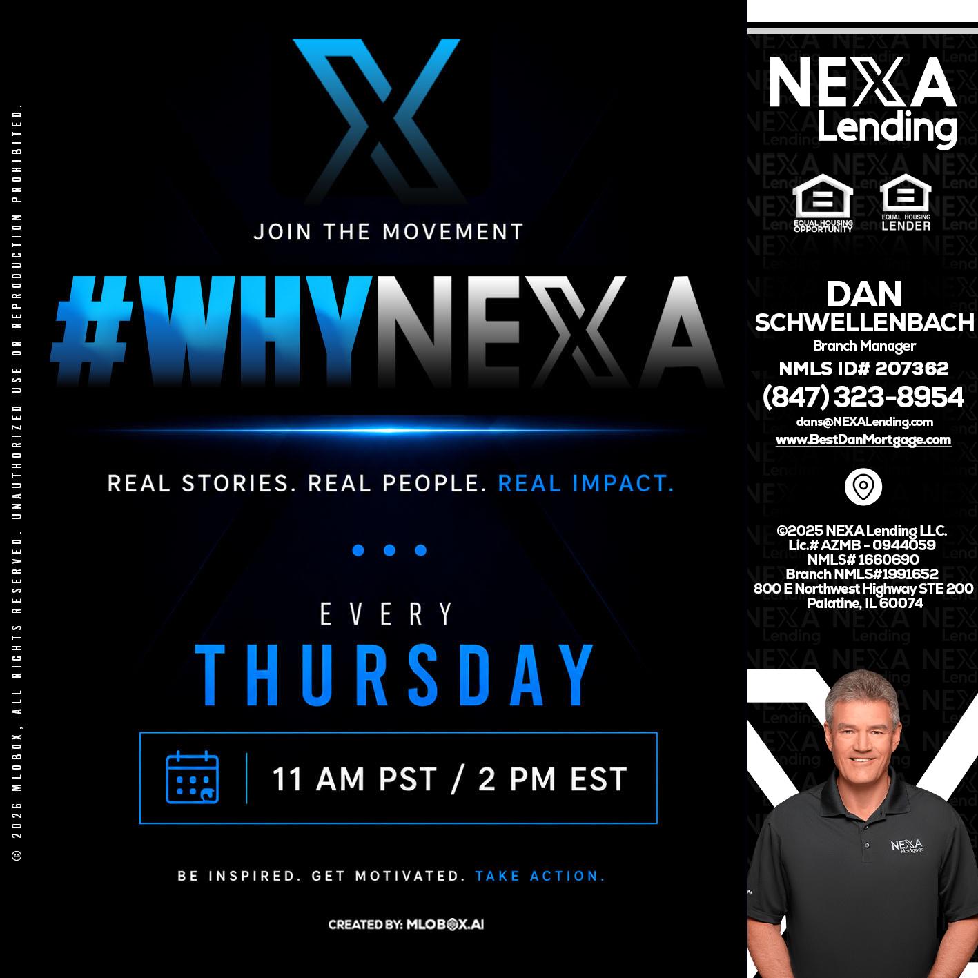 why NEXA - Dan Schwellenbach -Mortgage Loan Originator