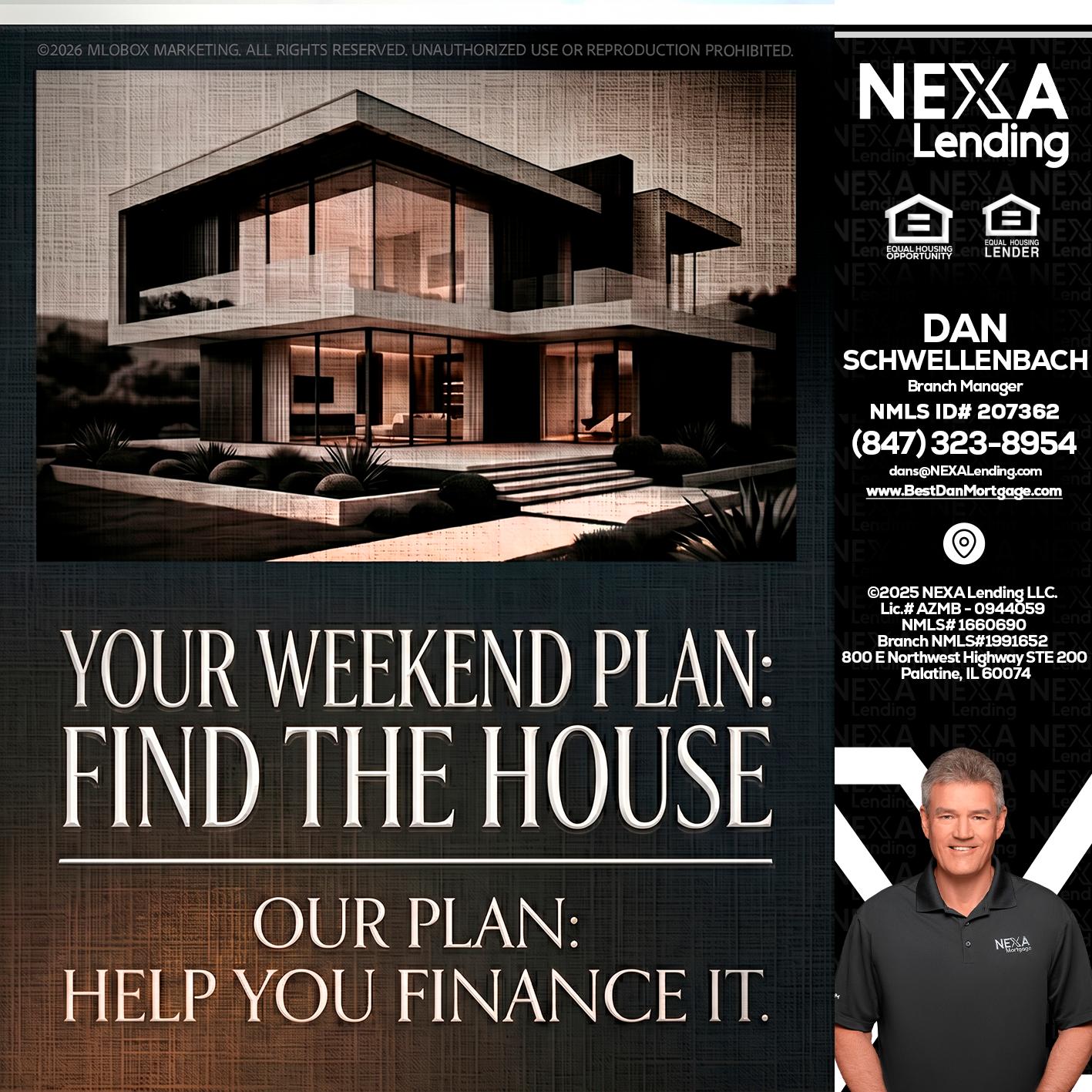 YOUR WEEKEND PLAN - Dan Schwellenbach -Mortgage Loan Originator