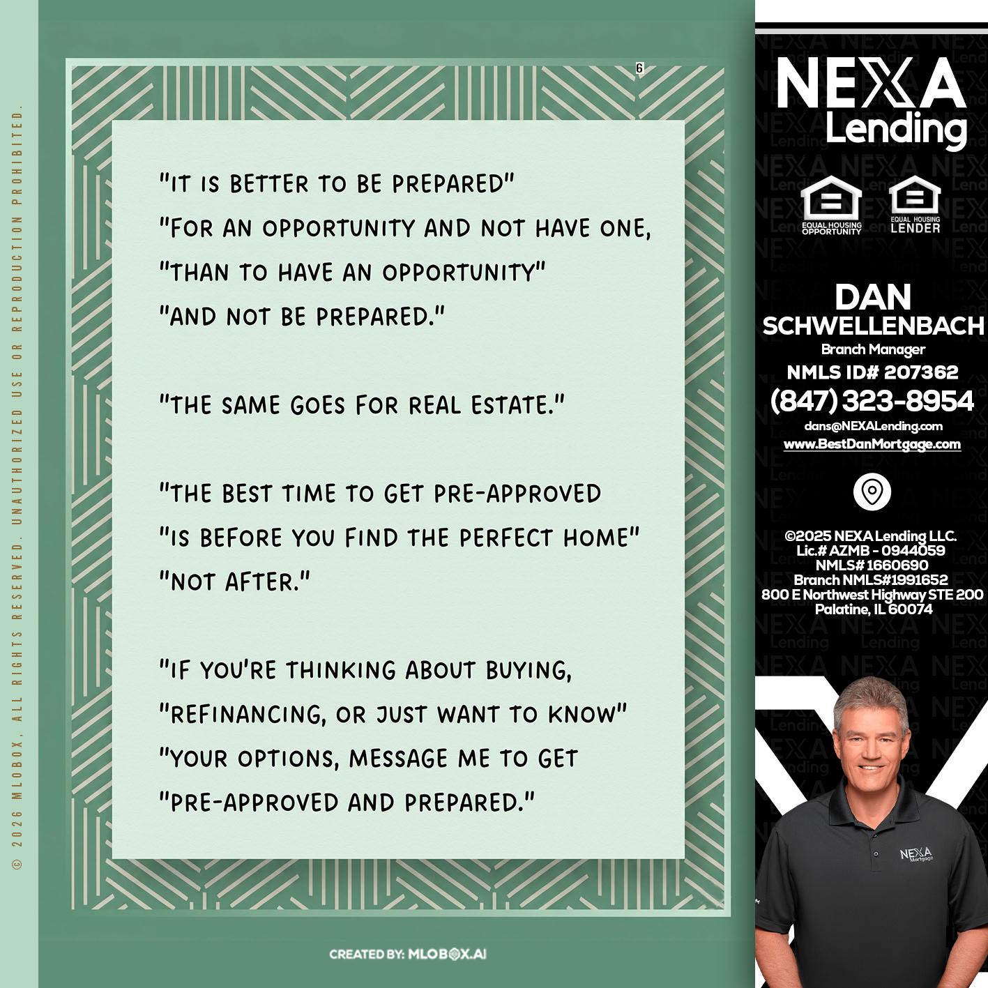 its better - Dan Schwellenbach -Mortgage Loan Originator