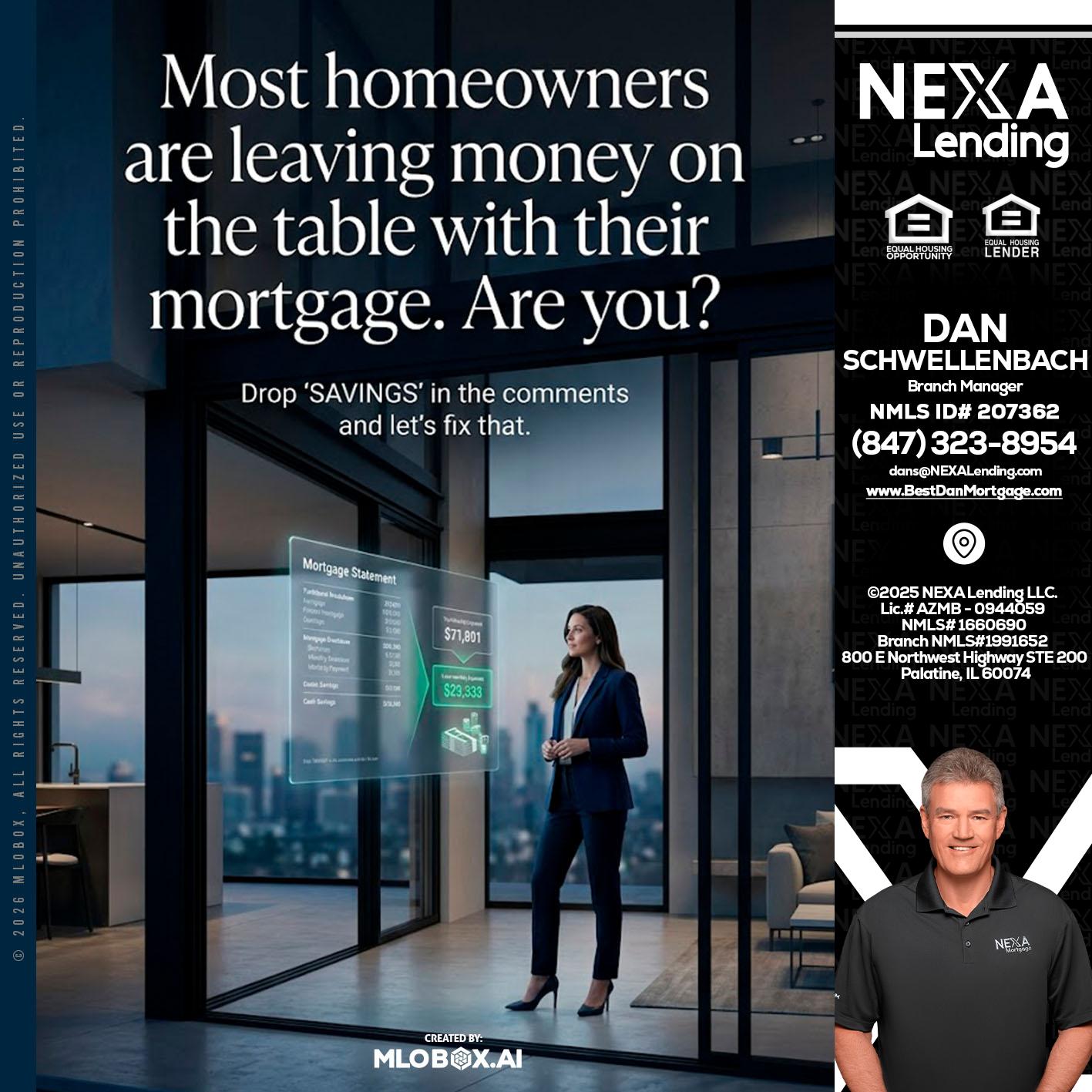 MOST OWNERS - Dan Schwellenbach -Mortgage Loan Originator
