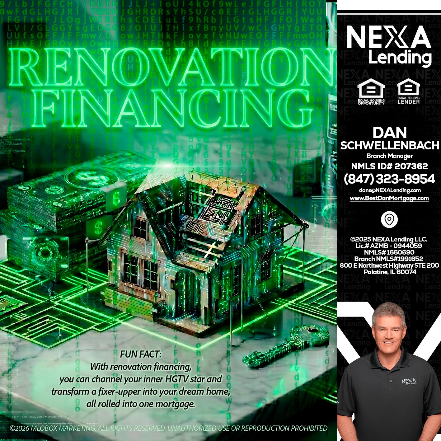 RENOVATION FINANCING - Dan Schwellenbach -Mortgage Loan Originator