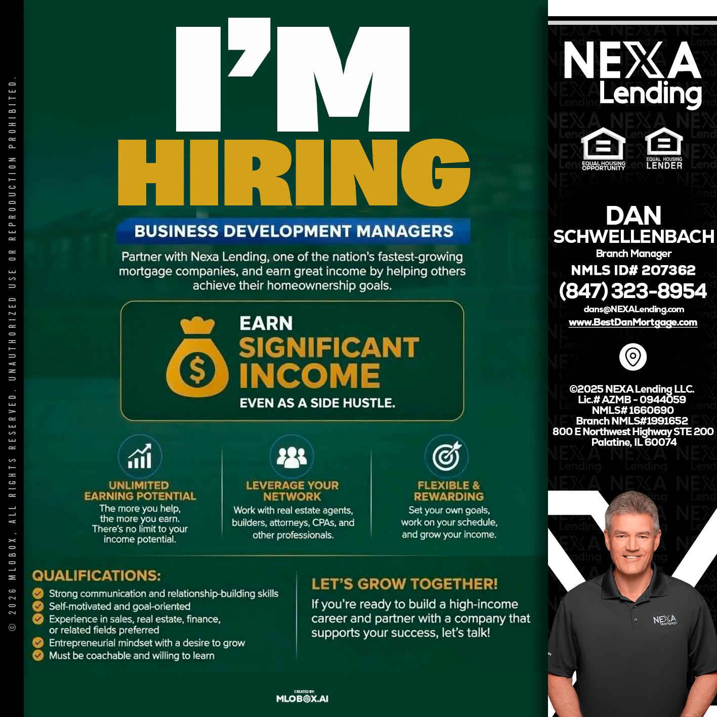 IM HIRING - Dan Schwellenbach -Mortgage Loan Originator