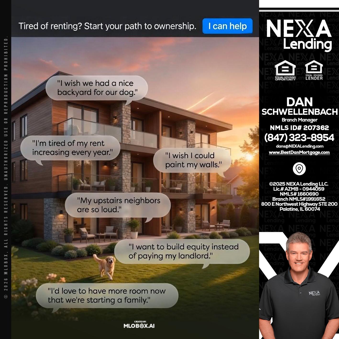 TIRED OF RENTING - Dan Schwellenbach -Mortgage Loan Originator