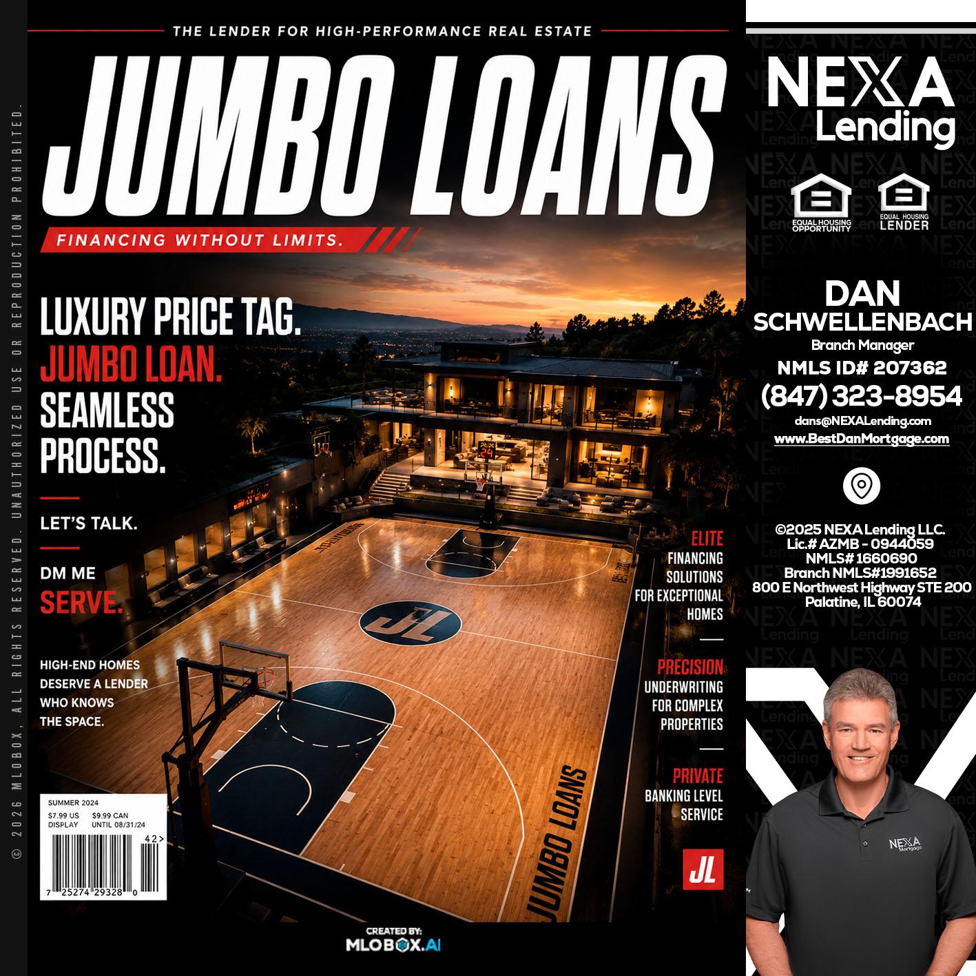 JUMBO LOANS - Dan Schwellenbach -Mortgage Loan Originator