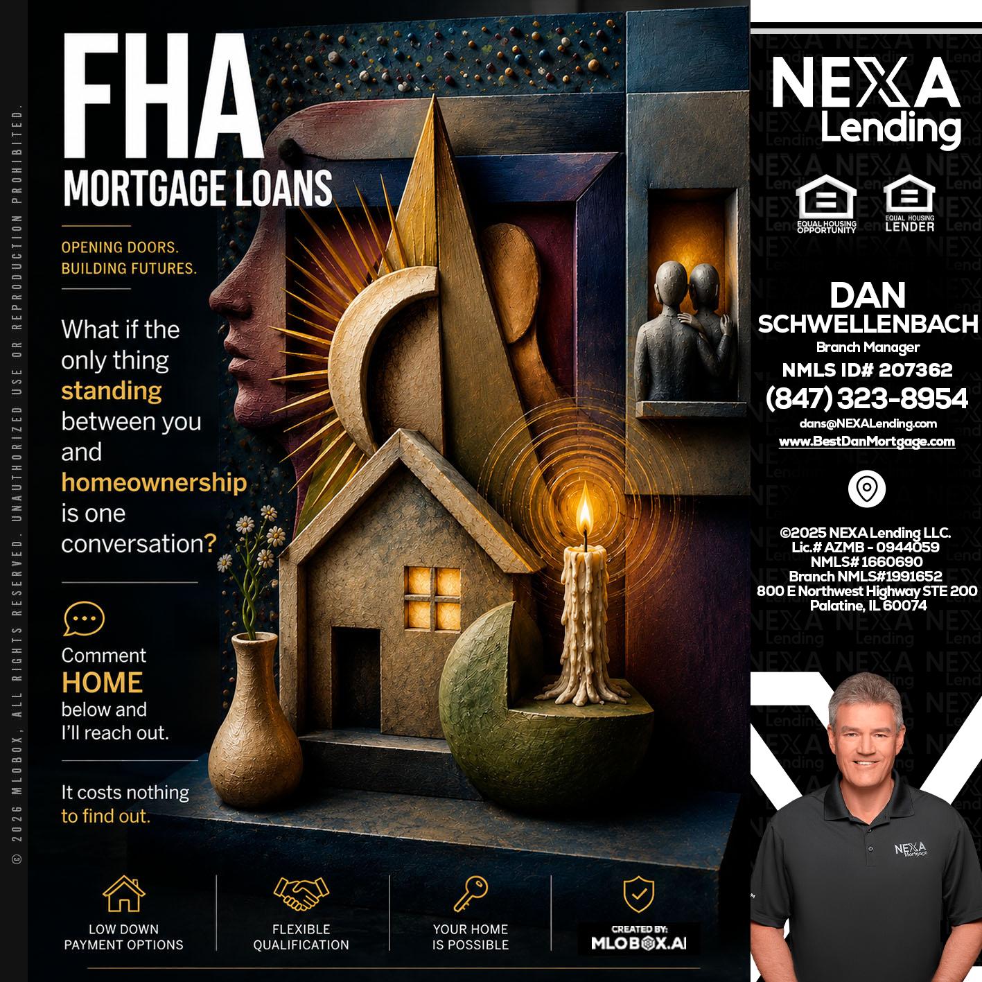 FHA - Dan Schwellenbach -Mortgage Loan Originator