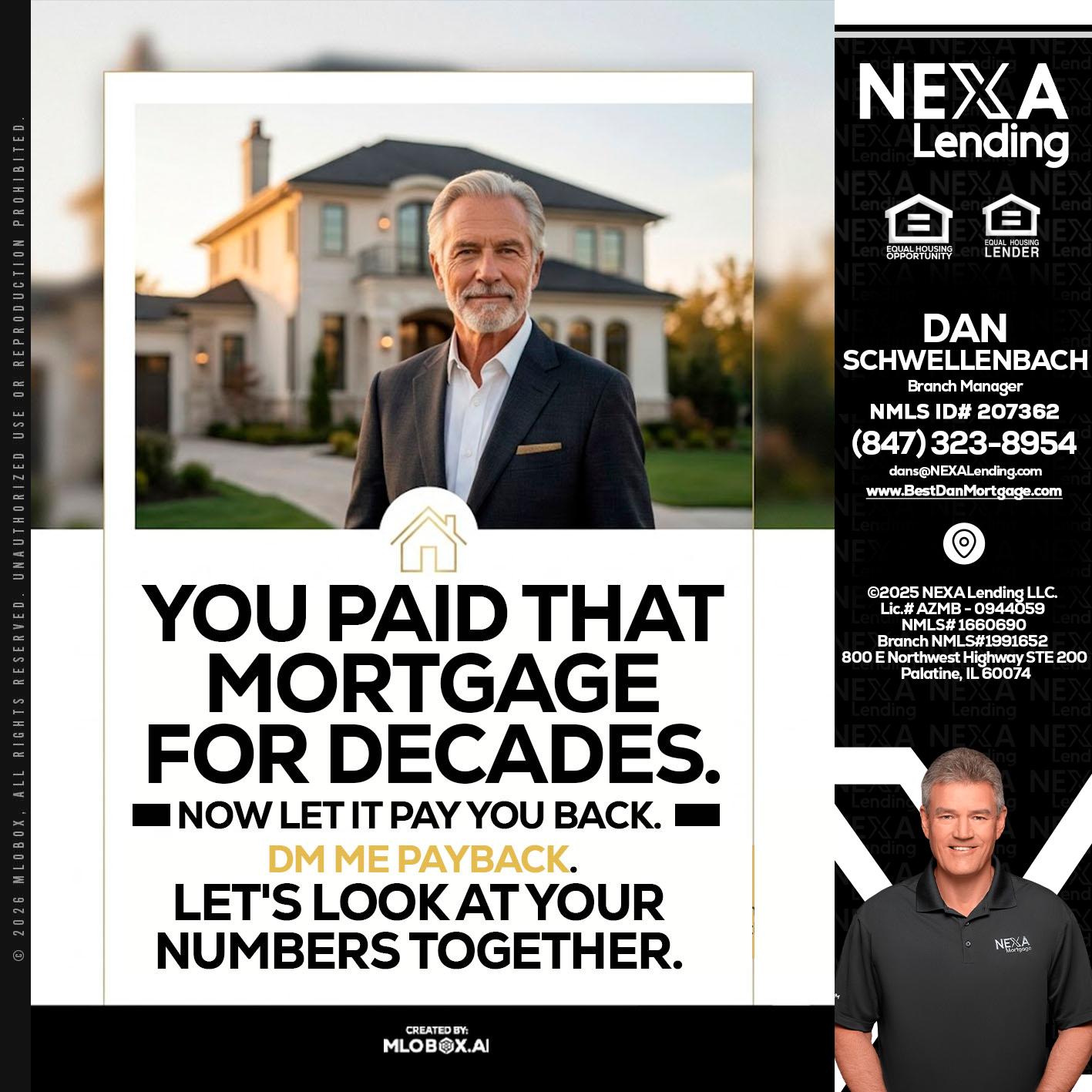 YOU PAID THAT MORTGAGE - Dan Schwellenbach -Mortgage Loan Originator