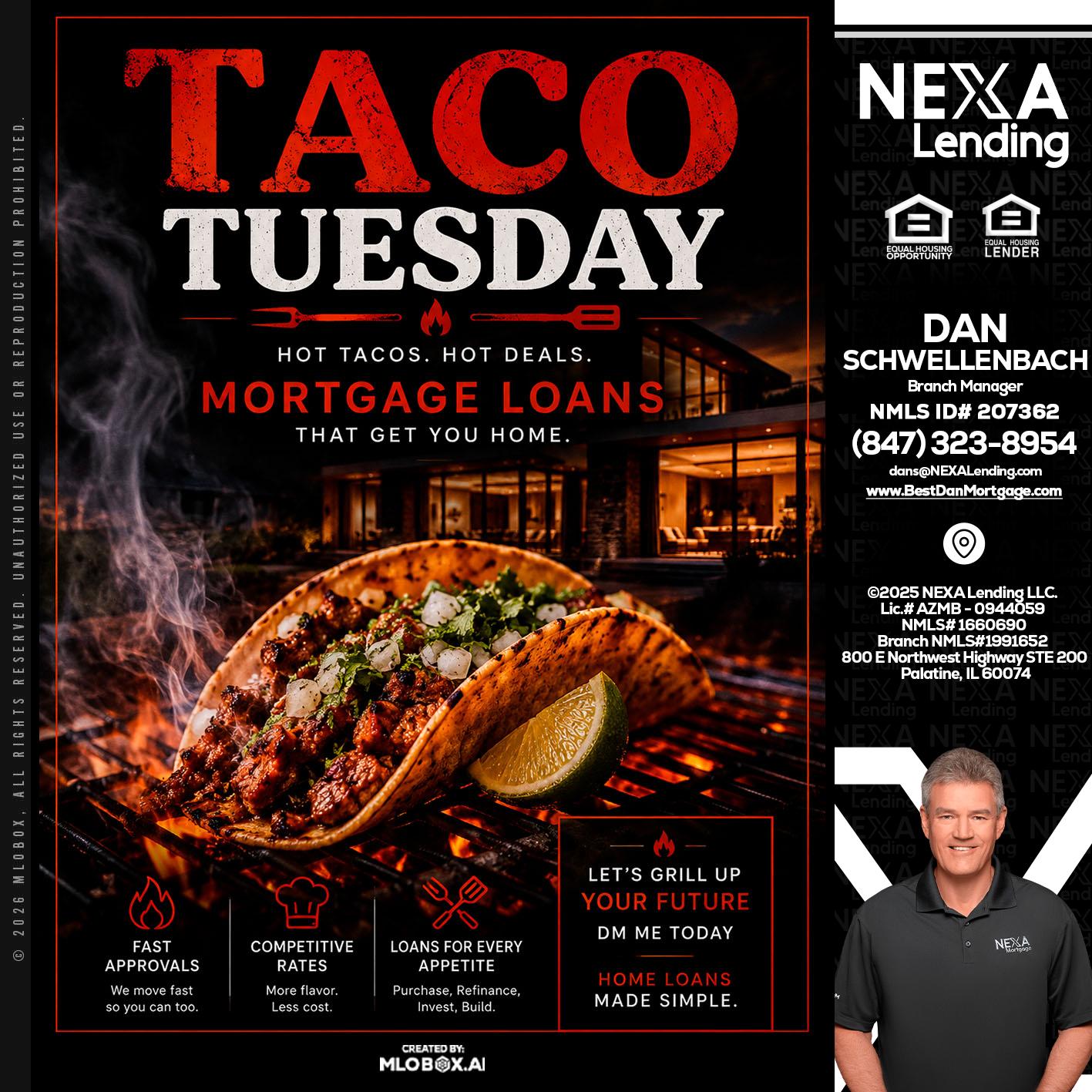 TACO TUESDAY - Dan Schwellenbach -Mortgage Loan Originator