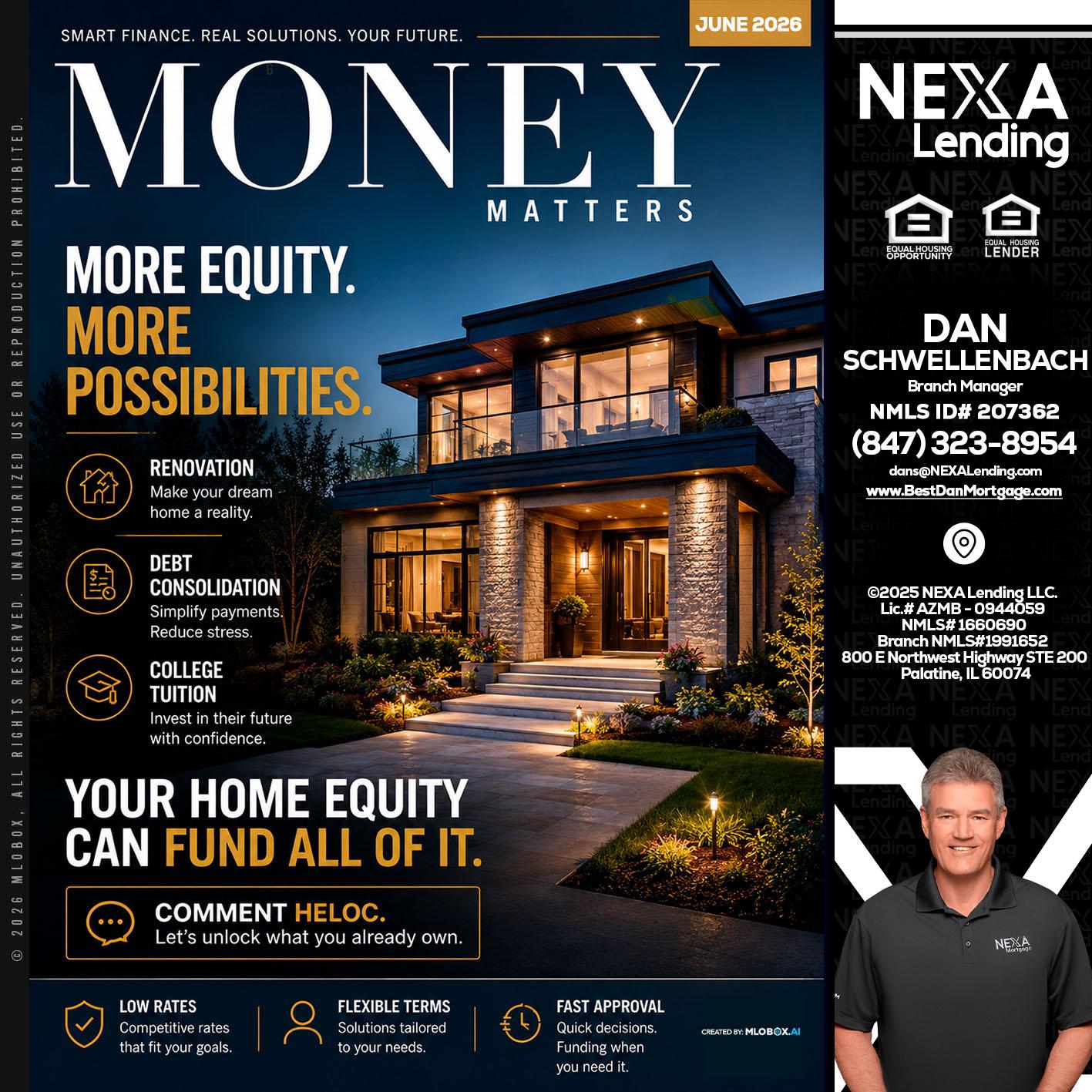 MONEY MATTERS - Dan Schwellenbach -Mortgage Loan Originator