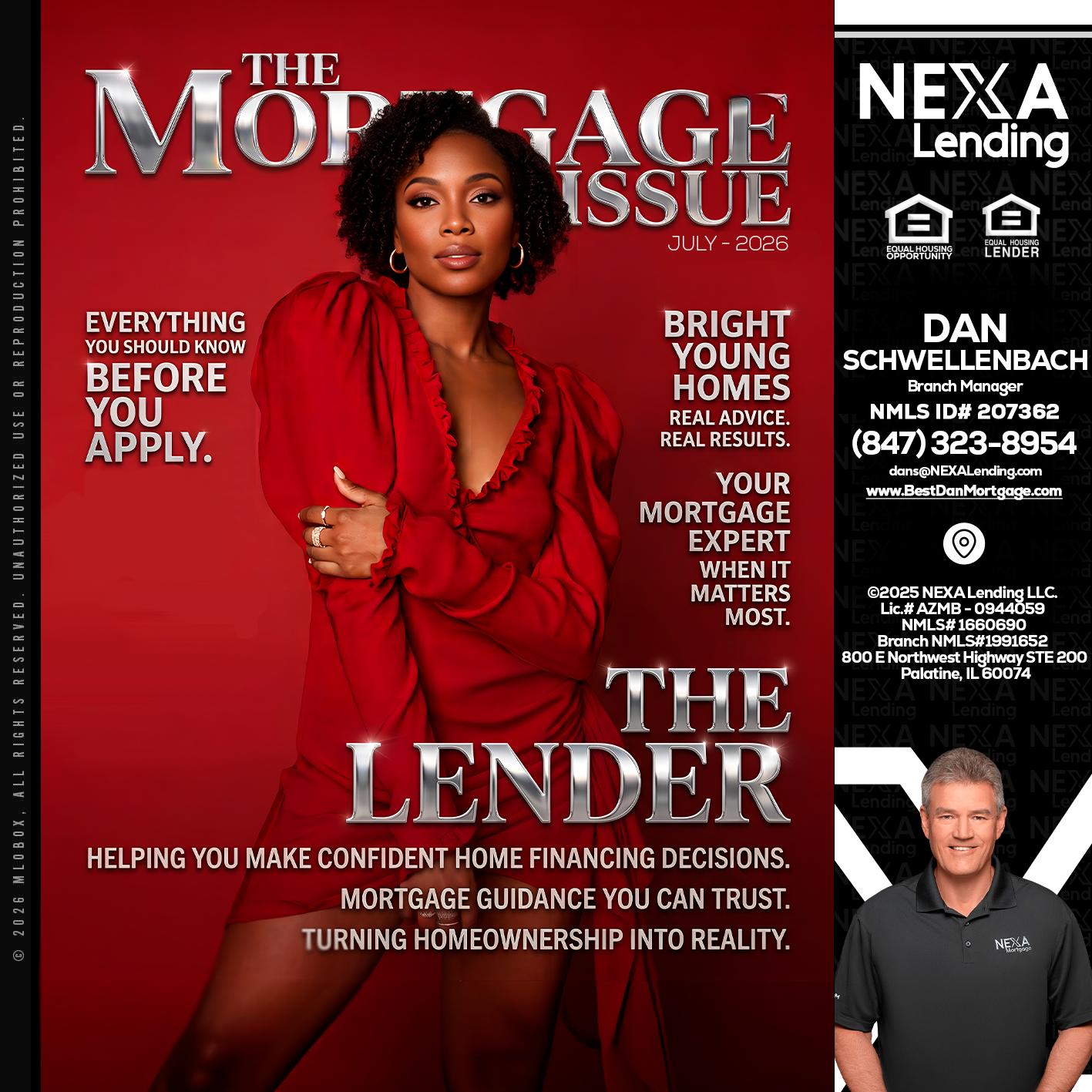 THE MORTGAGE ISSUE JULY - Dan Schwellenbach -Mortgage Loan Originator