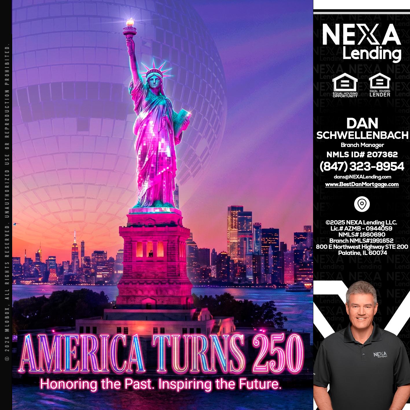 AMERICA TURNS 250 - Dan Schwellenbach -Mortgage Loan Originator