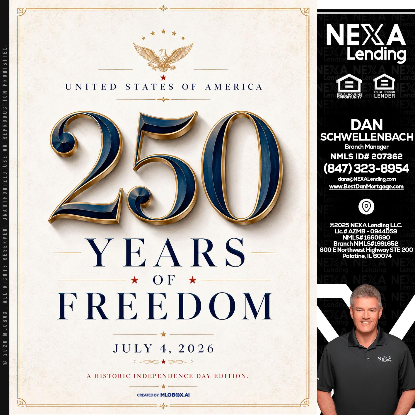 250 YEARS - Dan Schwellenbach -Mortgage Loan Originator