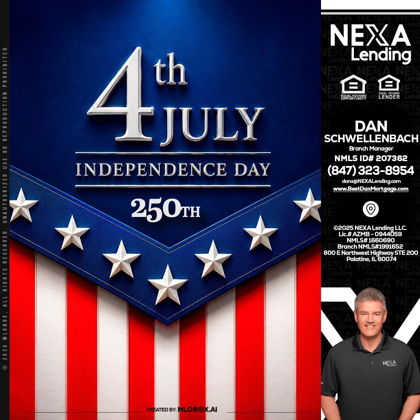 4th of july - Dan Schwellenbach -Mortgage Loan Originator
