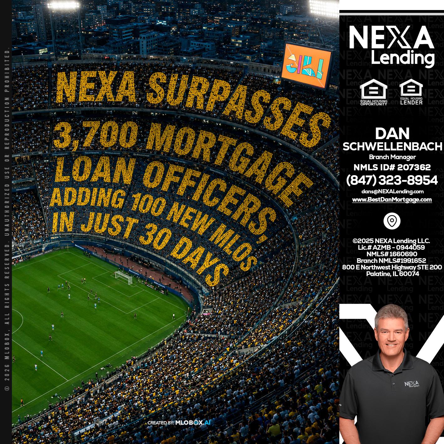NEXA SURPASSES - Dan Schwellenbach -Mortgage Loan Originator