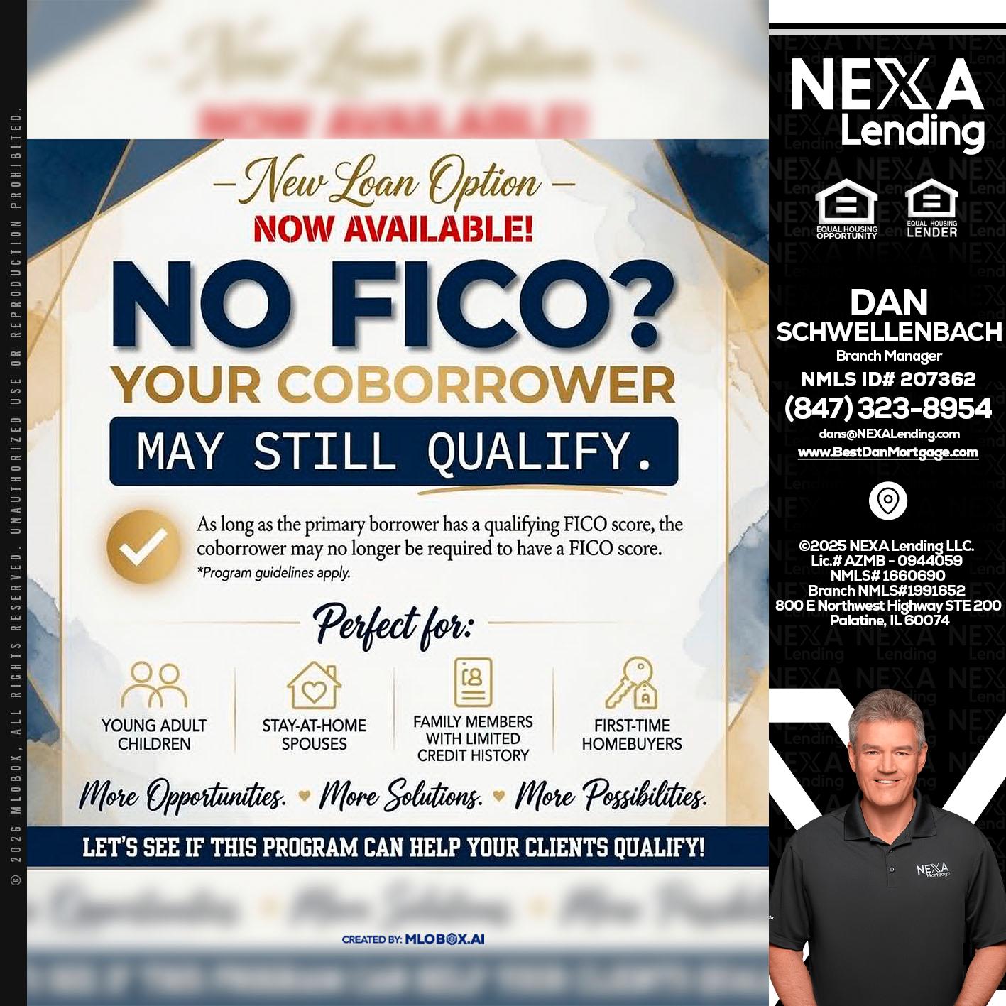 NO FICO? - Dan Schwellenbach -Mortgage Loan Originator
