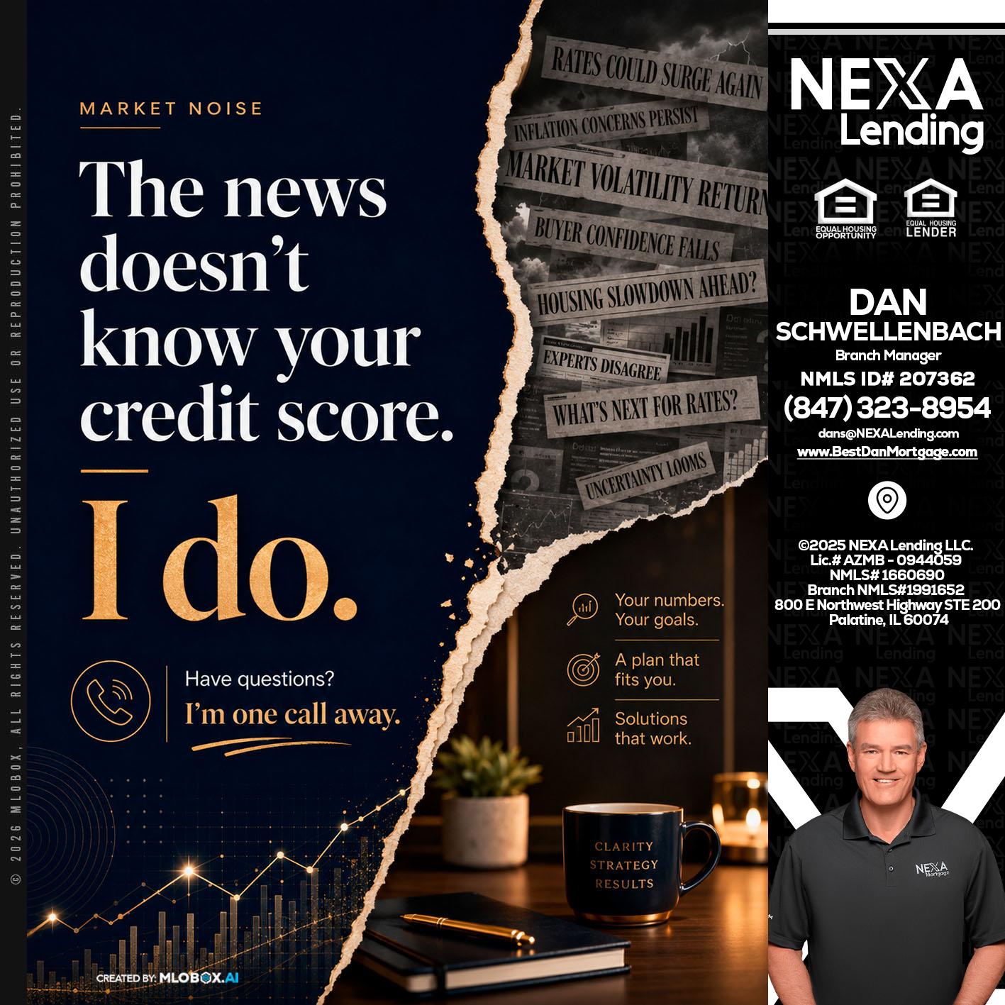 MARKET NOISE - Dan Schwellenbach -Mortgage Loan Originator