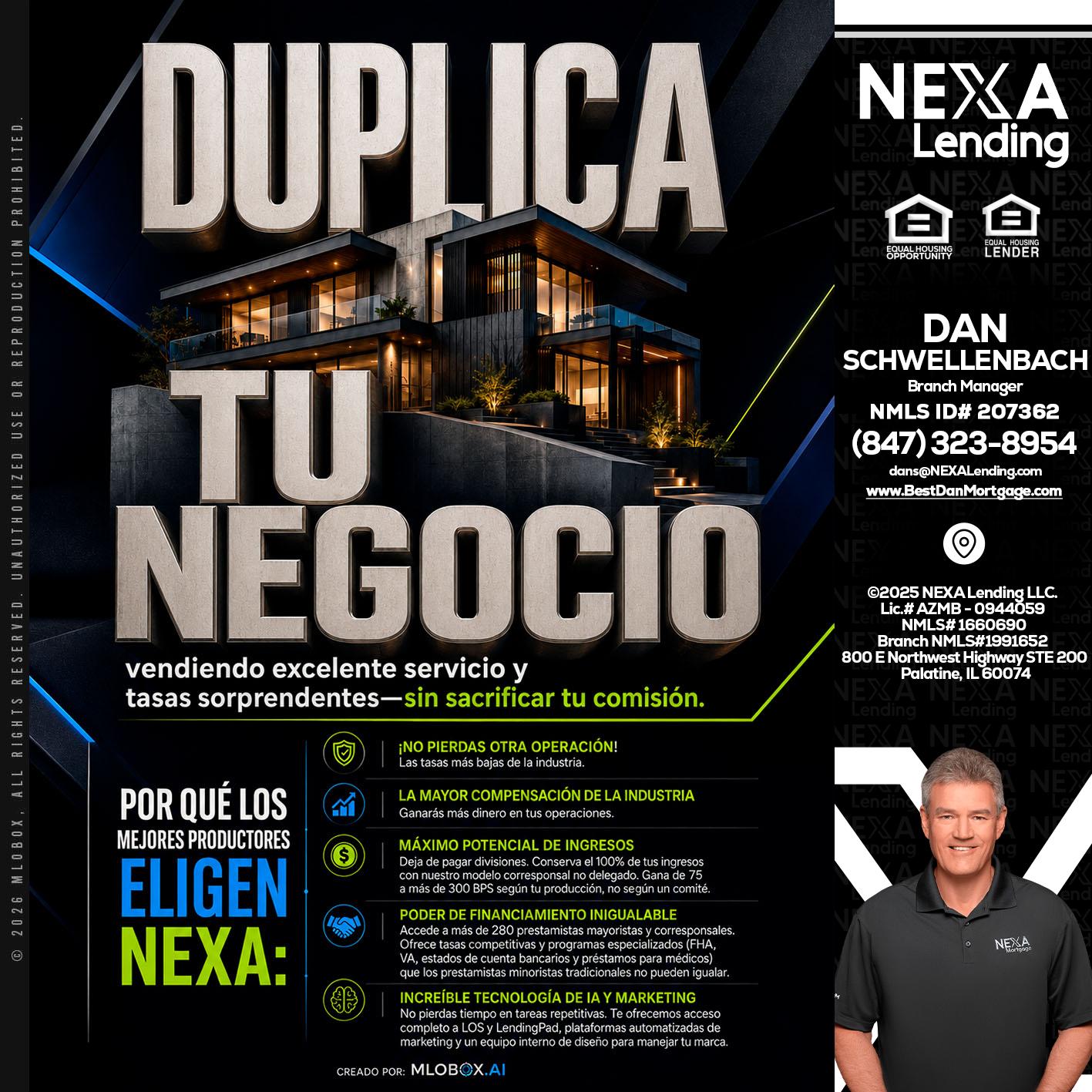 DUPLICA TU NEGOCIO - Dan Schwellenbach -Mortgage Loan Originator