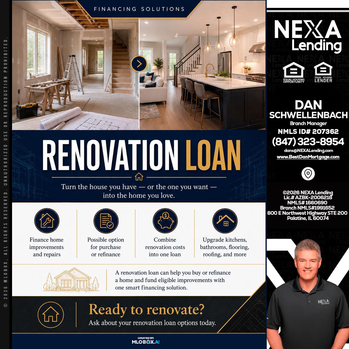RENOVATION LOAN - Dan Schwellenbach -Mortgage Loan Originator