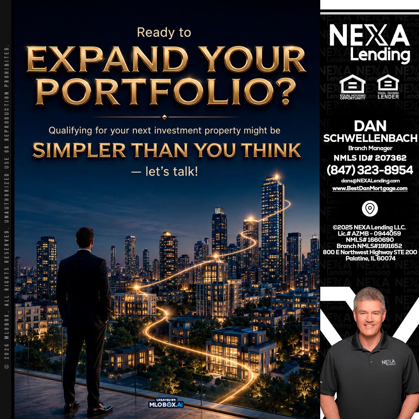 expand you portfolio - Dan Schwellenbach -Mortgage Loan Originator