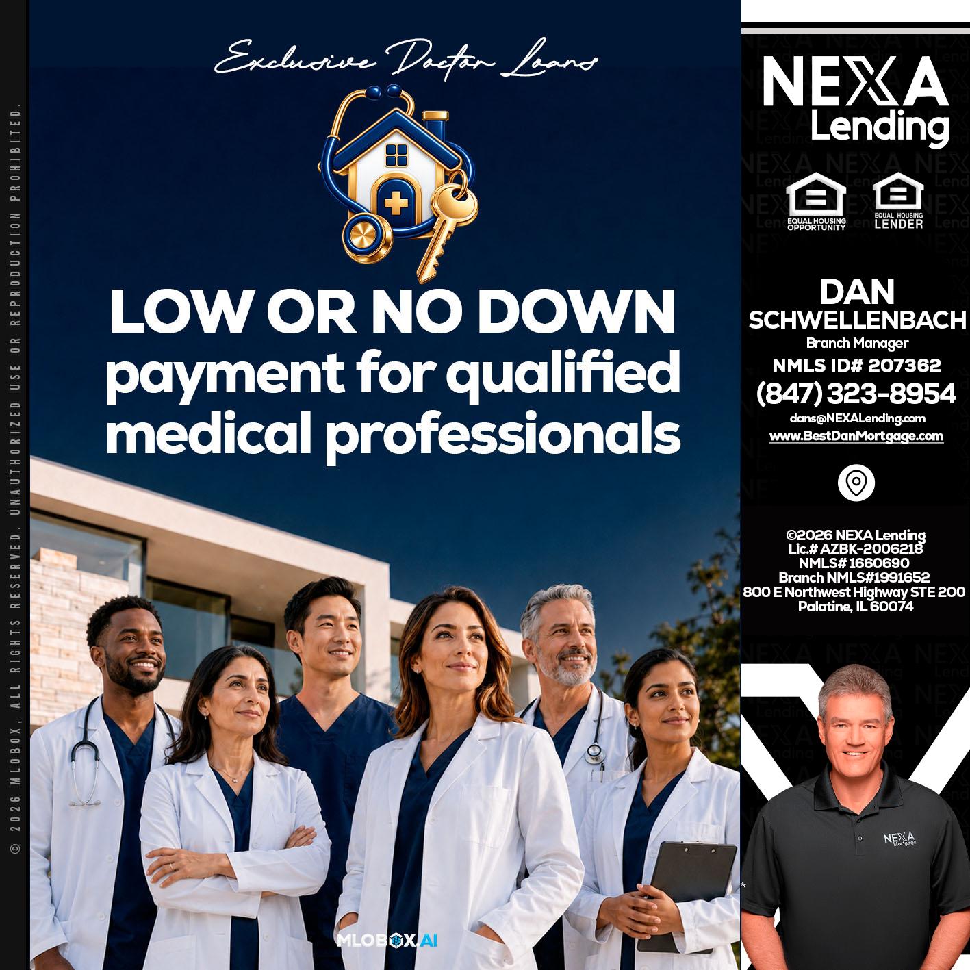 DOCTOR LOANS - Dan Schwellenbach -Mortgage Loan Originator