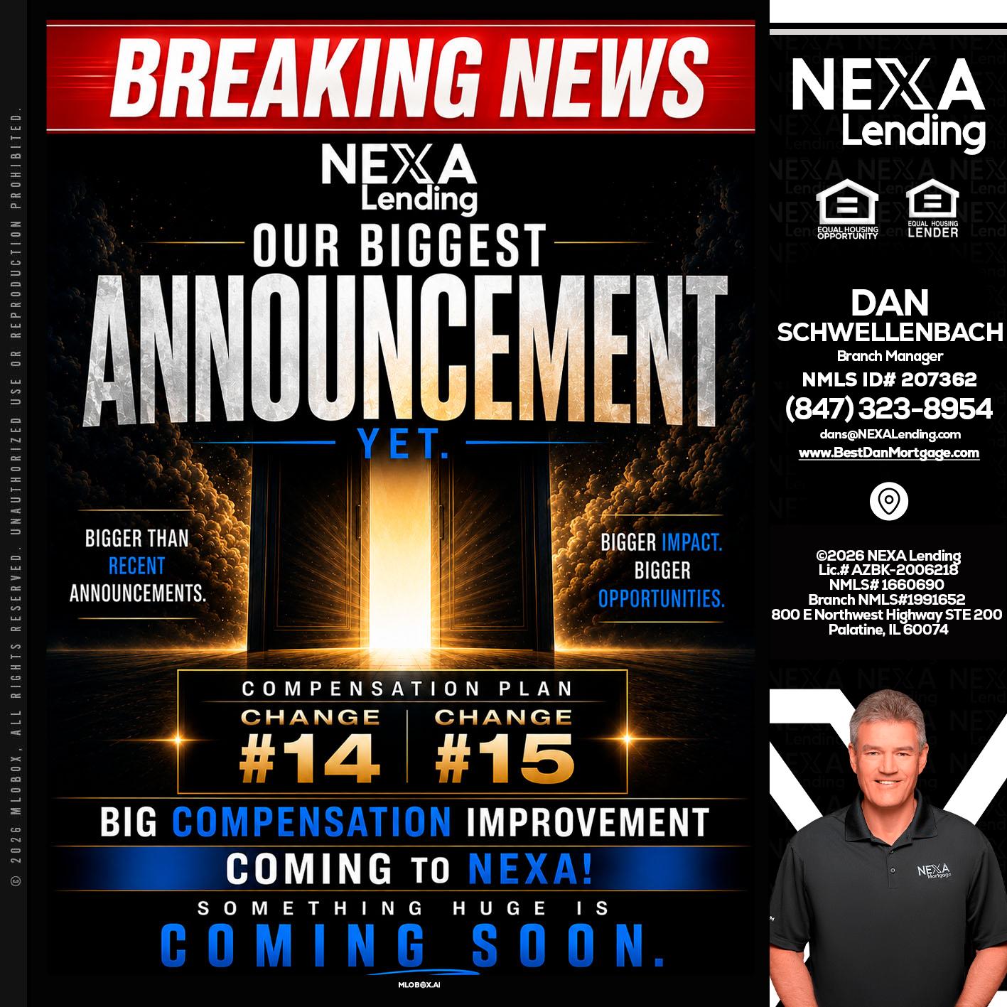 BREAKING NEWS - Dan Schwellenbach -Mortgage Loan Originator